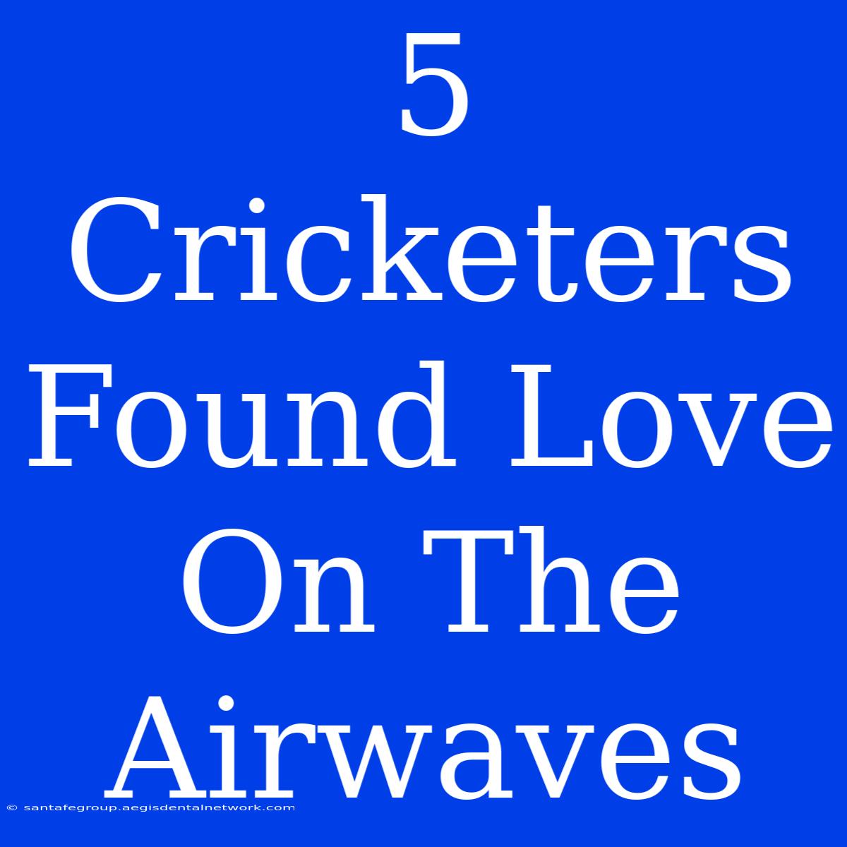 5 Cricketers Found Love On The Airwaves