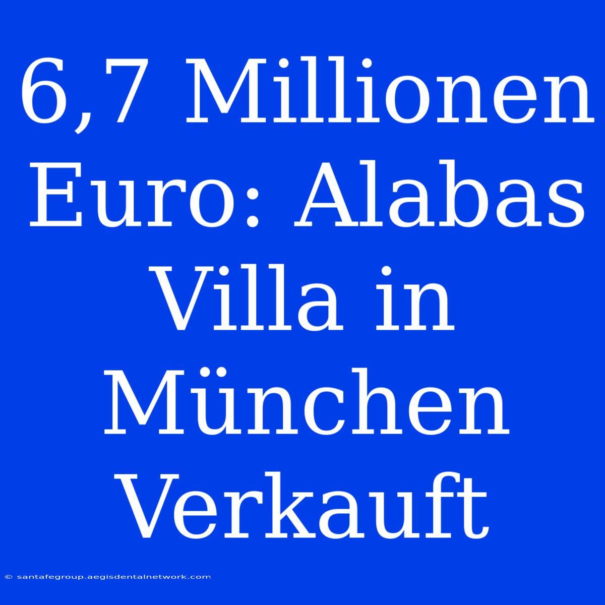 6,7 Millionen Euro: Alabas Villa In München Verkauft