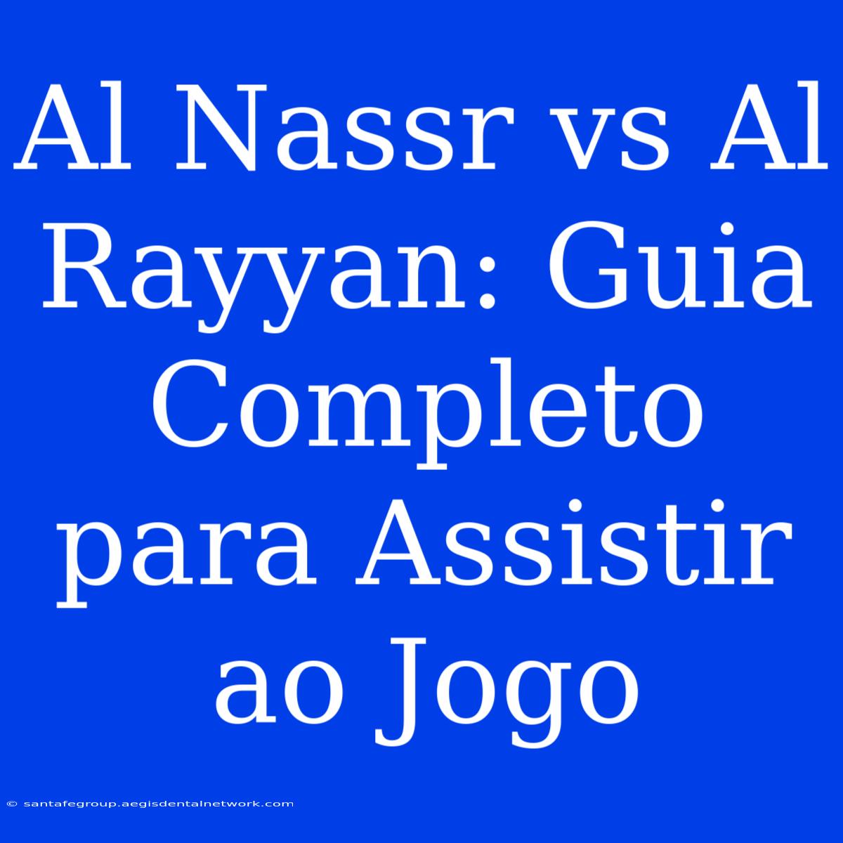 Al Nassr Vs Al Rayyan: Guia Completo Para Assistir Ao Jogo