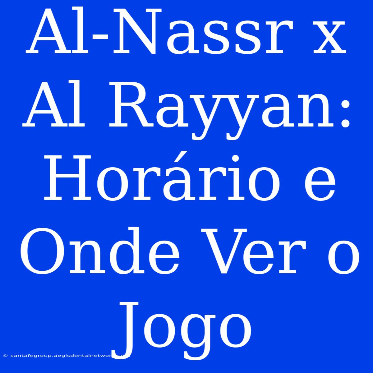 Al-Nassr X Al Rayyan: Horário E Onde Ver O Jogo