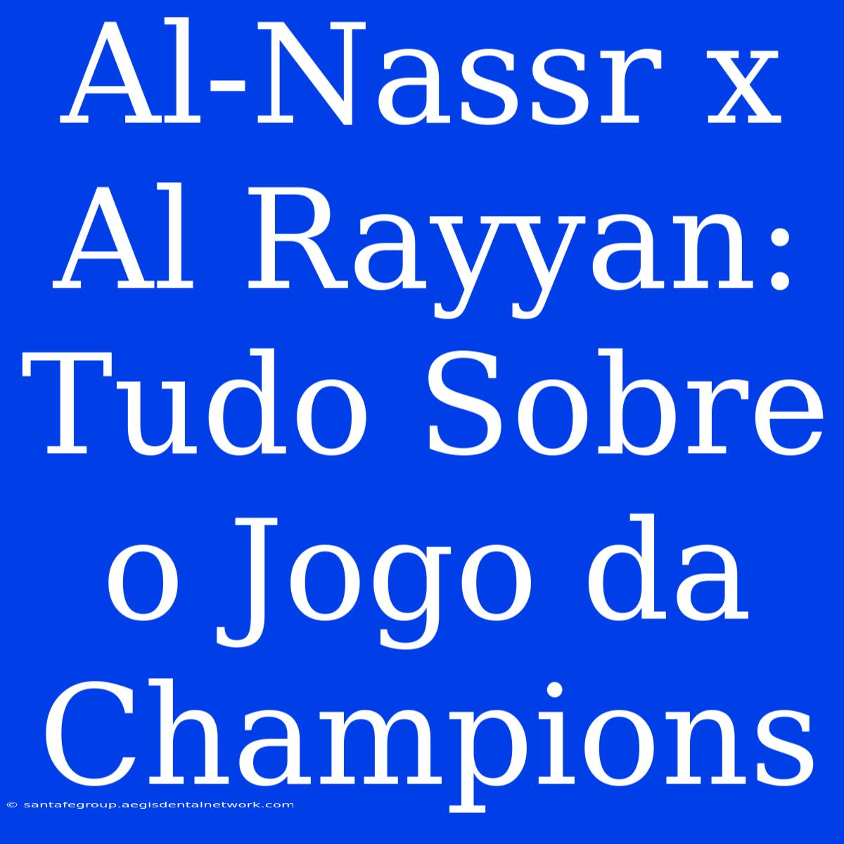 Al-Nassr X Al Rayyan: Tudo Sobre O Jogo Da Champions