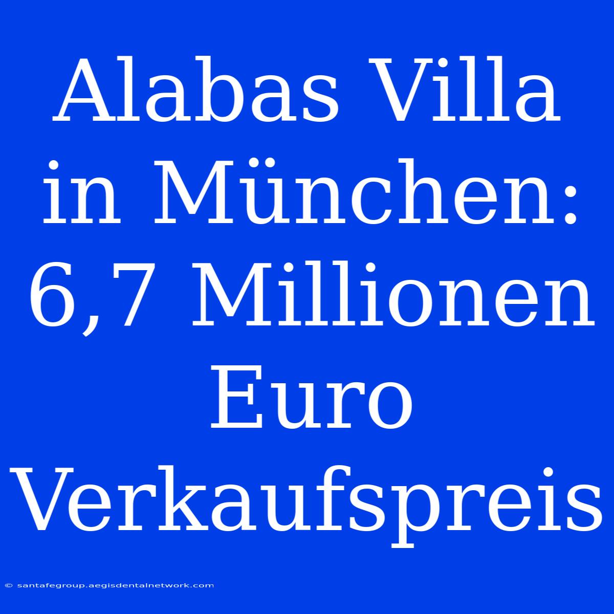 Alabas Villa In München: 6,7 Millionen Euro Verkaufspreis