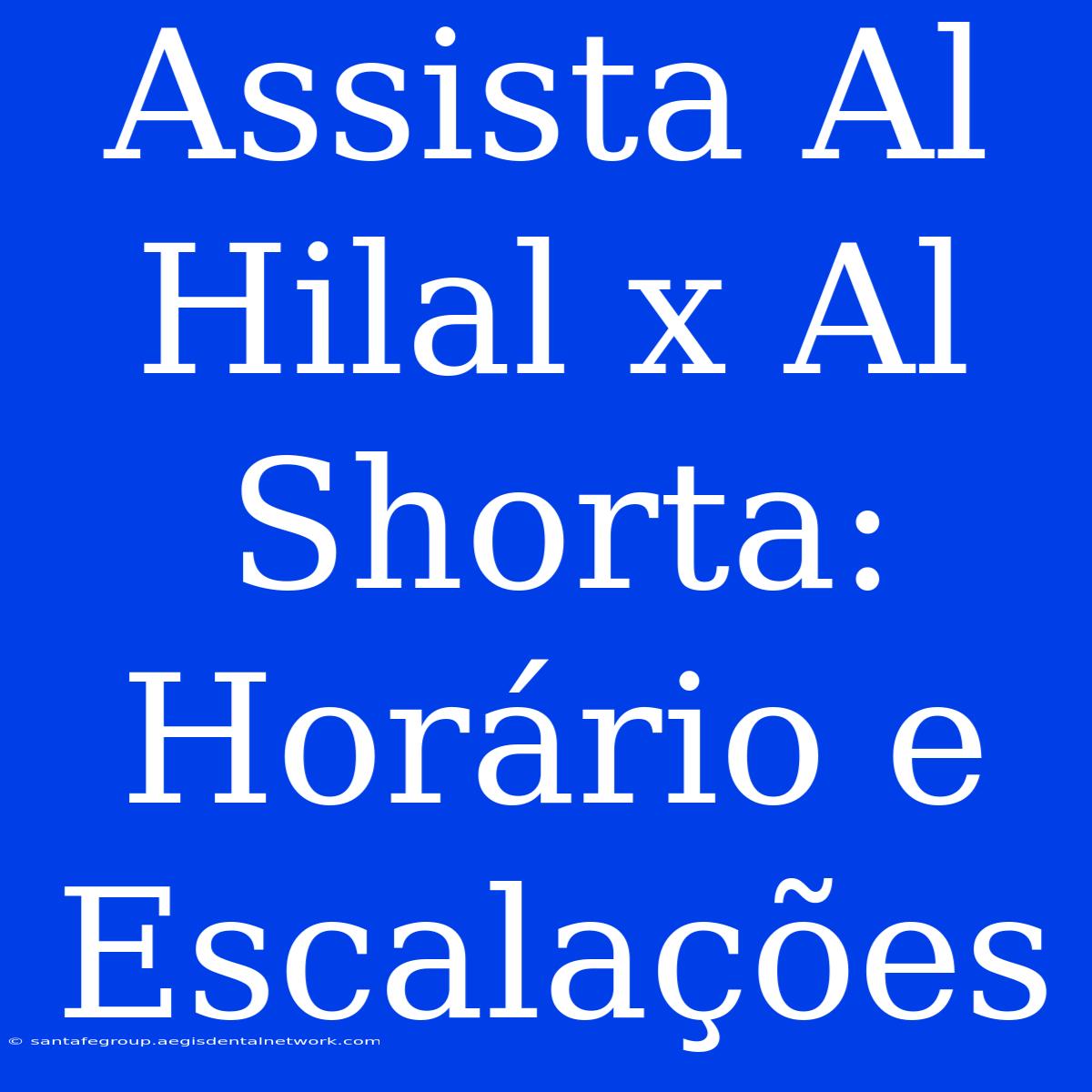 Assista Al Hilal X Al Shorta: Horário E Escalações