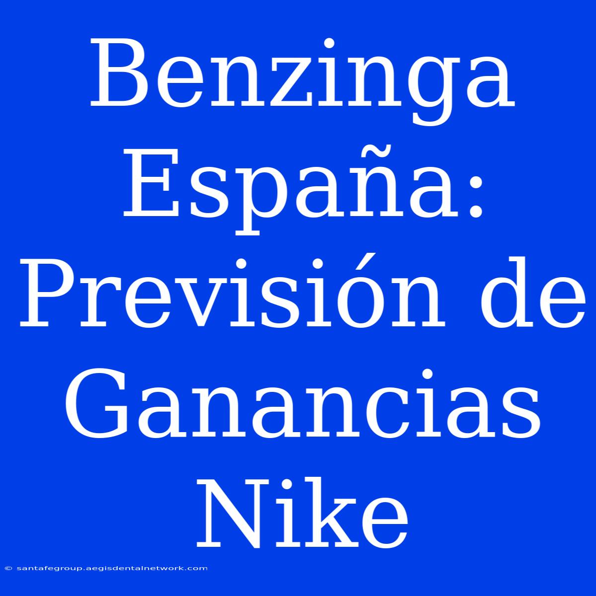 Benzinga España: Previsión De Ganancias Nike