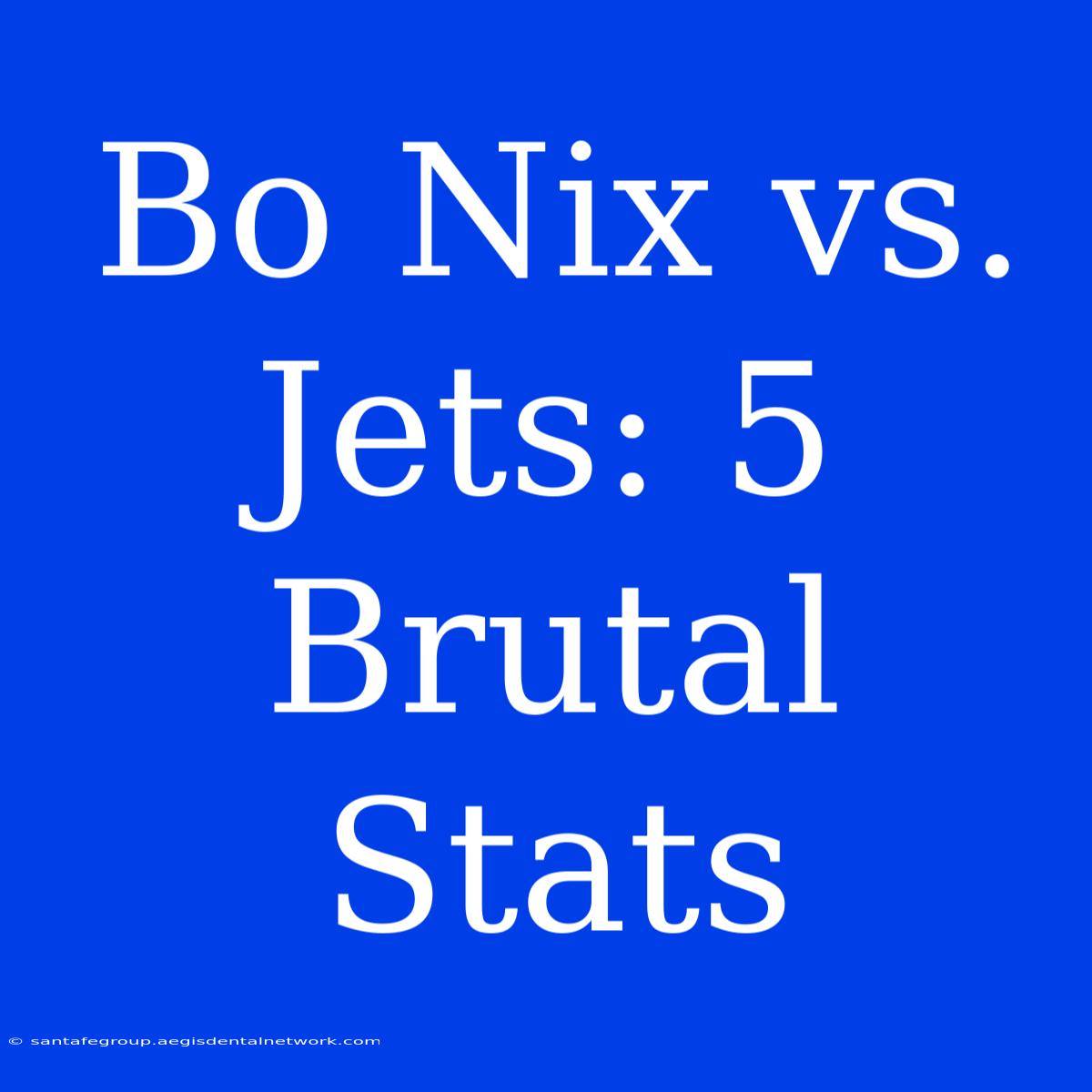 Bo Nix Vs. Jets: 5 Brutal Stats