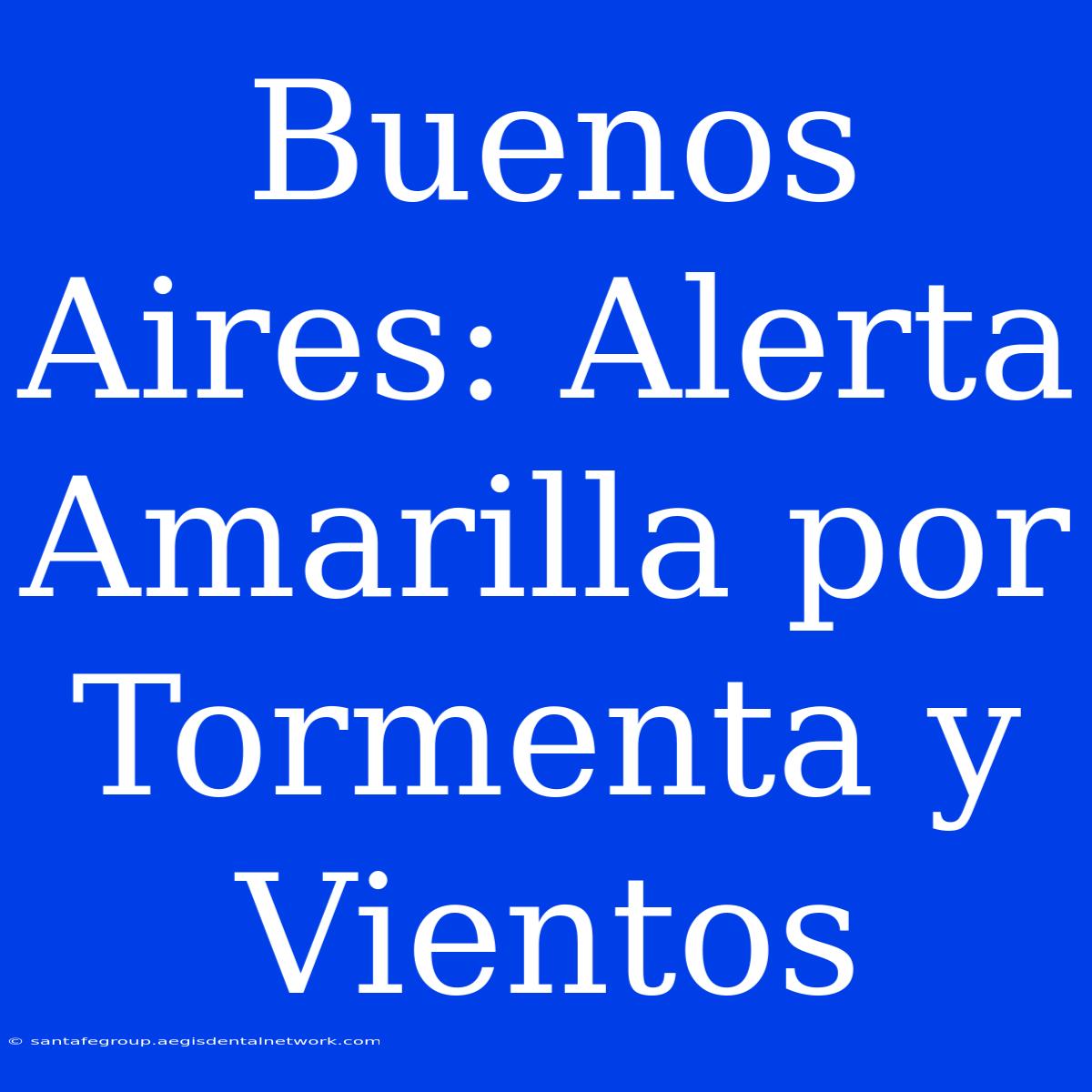 Buenos Aires: Alerta Amarilla Por Tormenta Y Vientos