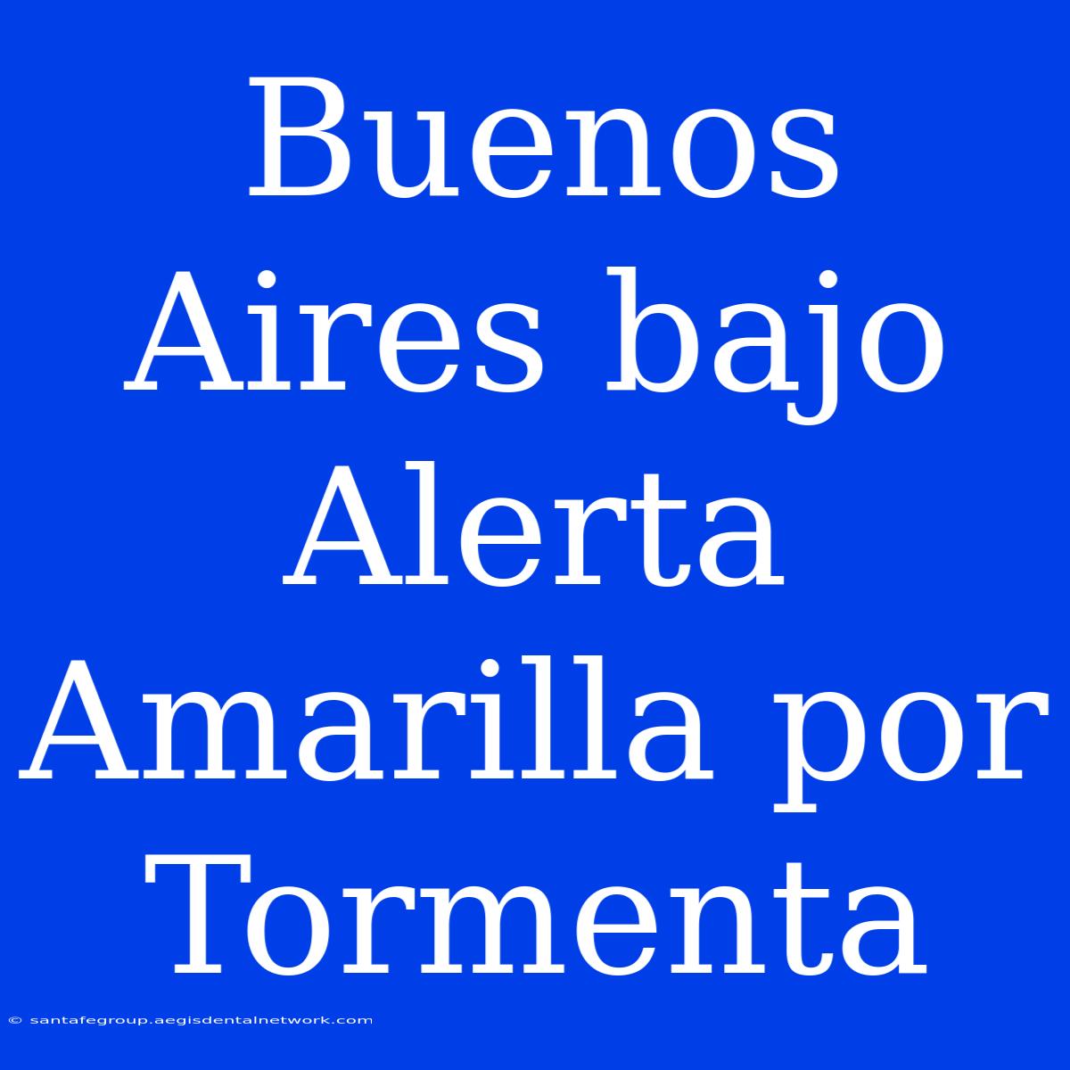 Buenos Aires Bajo Alerta Amarilla Por Tormenta