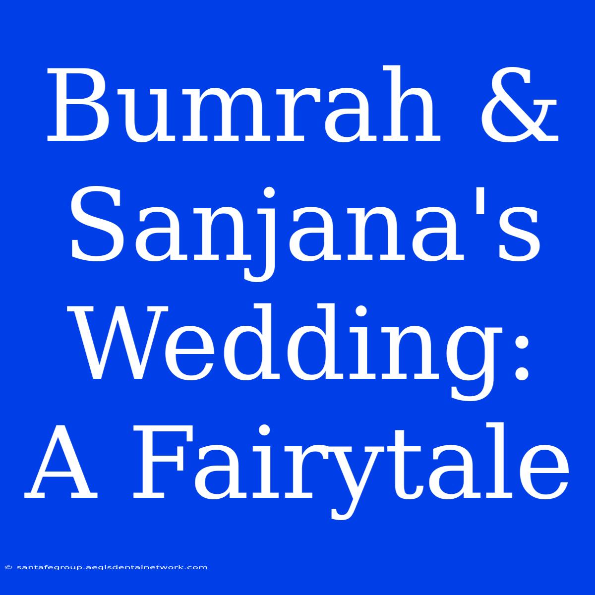 Bumrah & Sanjana's Wedding: A Fairytale