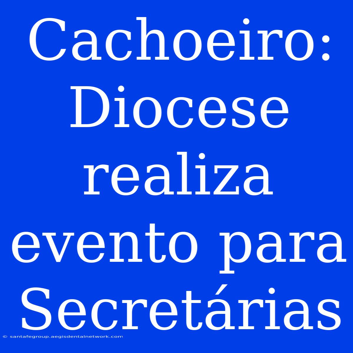 Cachoeiro: Diocese Realiza Evento Para Secretárias