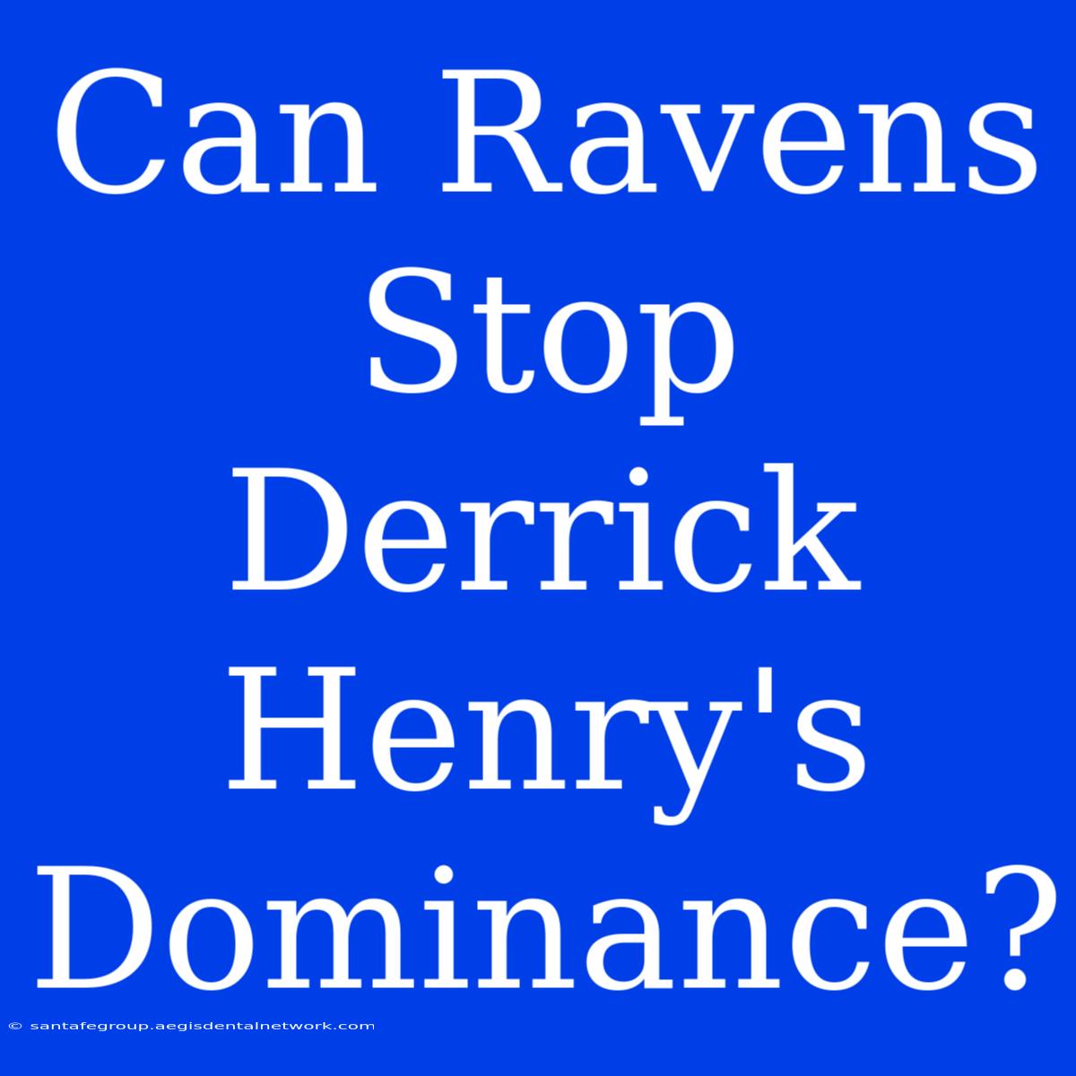 Can Ravens Stop Derrick Henry's Dominance?