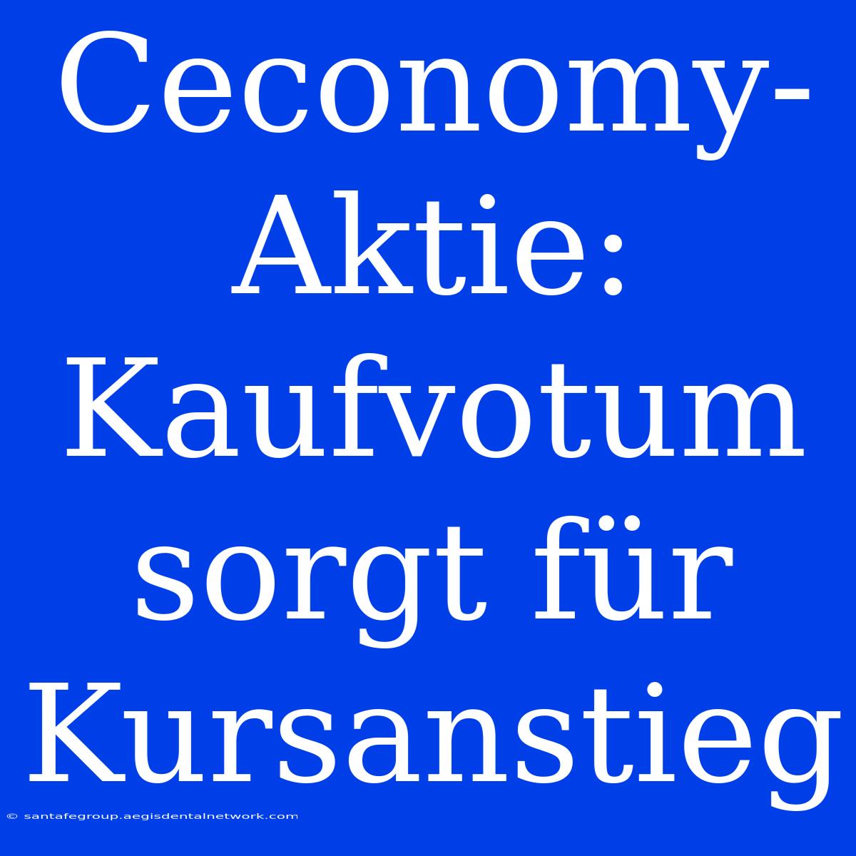 Ceconomy-Aktie: Kaufvotum Sorgt Für Kursanstieg