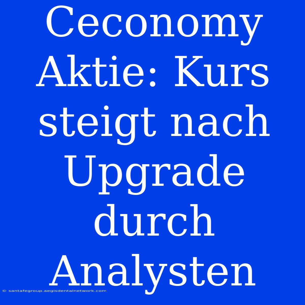 Ceconomy Aktie: Kurs Steigt Nach Upgrade Durch Analysten