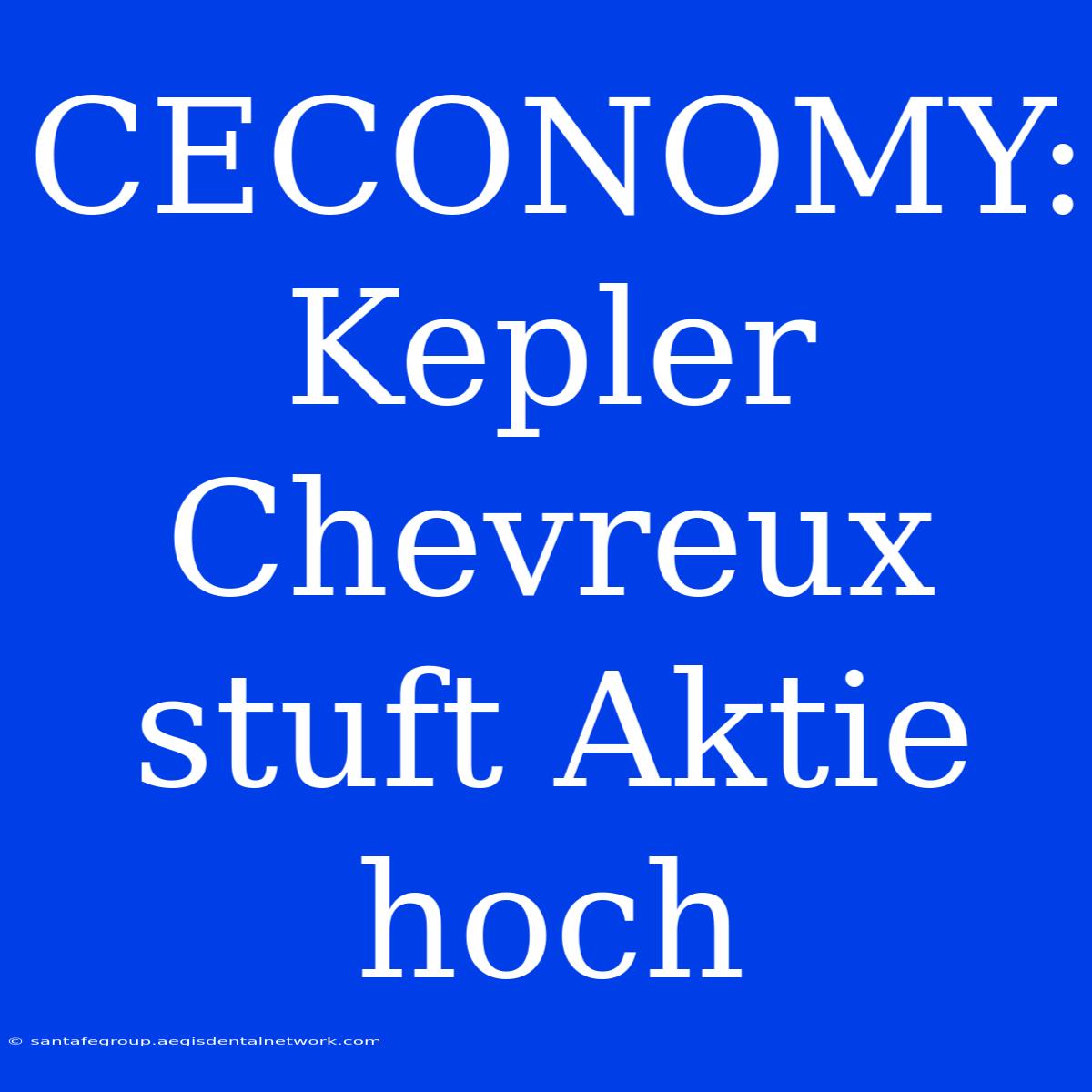 CECONOMY: Kepler Chevreux Stuft Aktie Hoch