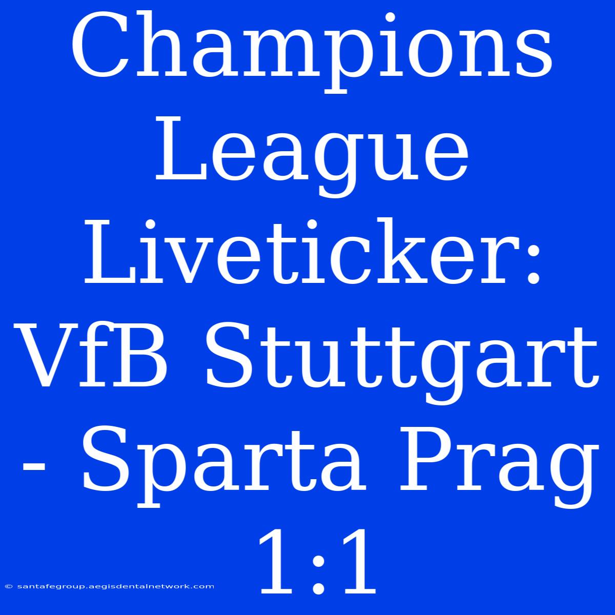 Champions League Liveticker: VfB Stuttgart - Sparta Prag 1:1 