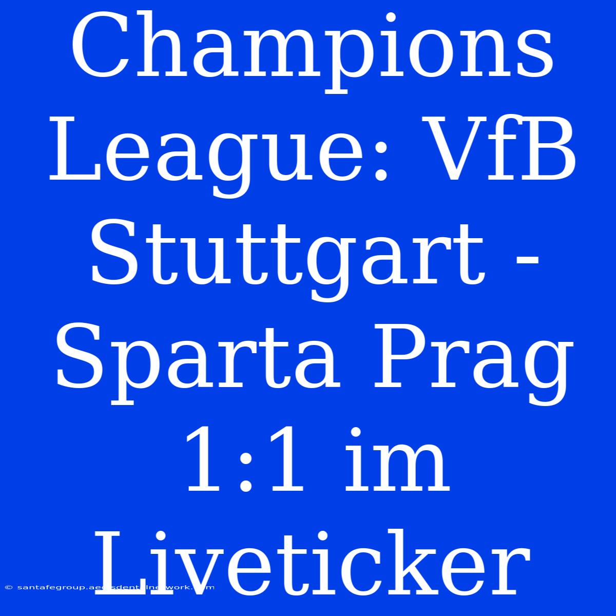 Champions League: VfB Stuttgart - Sparta Prag 1:1 Im Liveticker