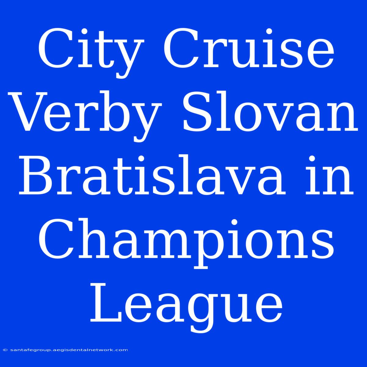 City Cruise Verby Slovan Bratislava In Champions League