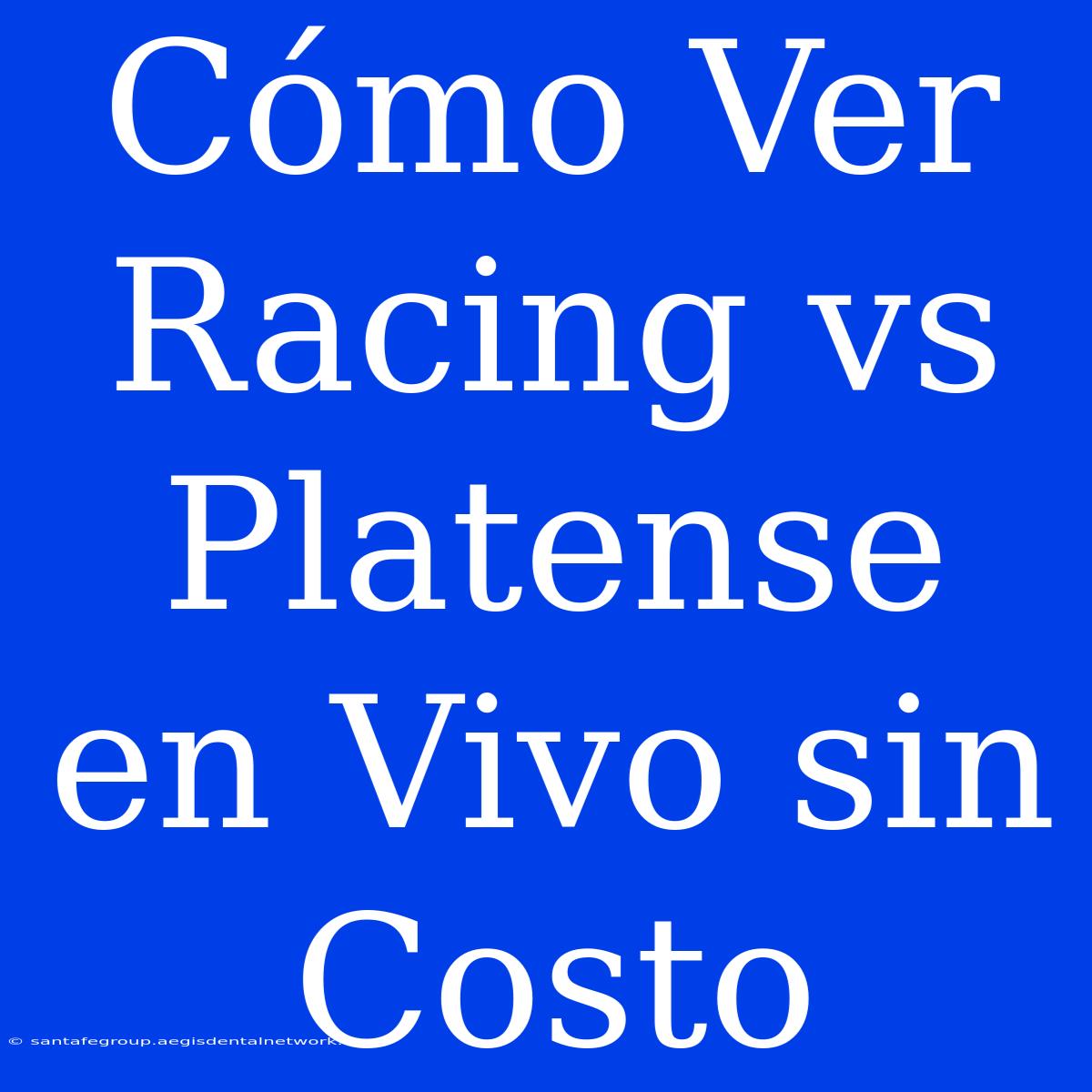 Cómo Ver Racing Vs Platense En Vivo Sin Costo