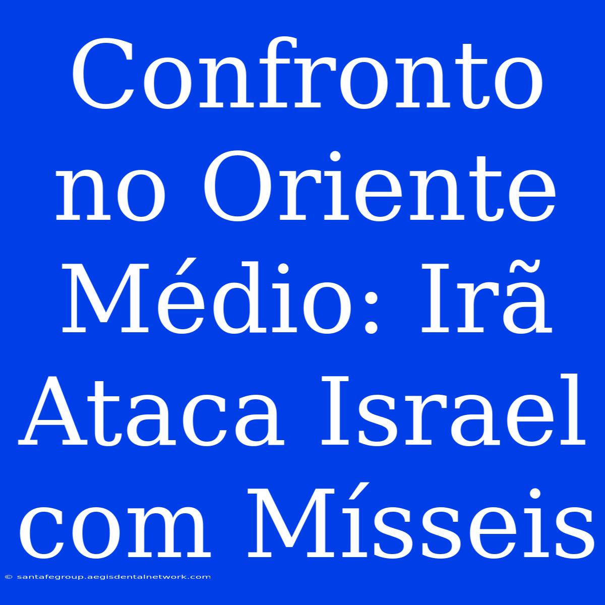 Confronto No Oriente Médio: Irã Ataca Israel Com Mísseis