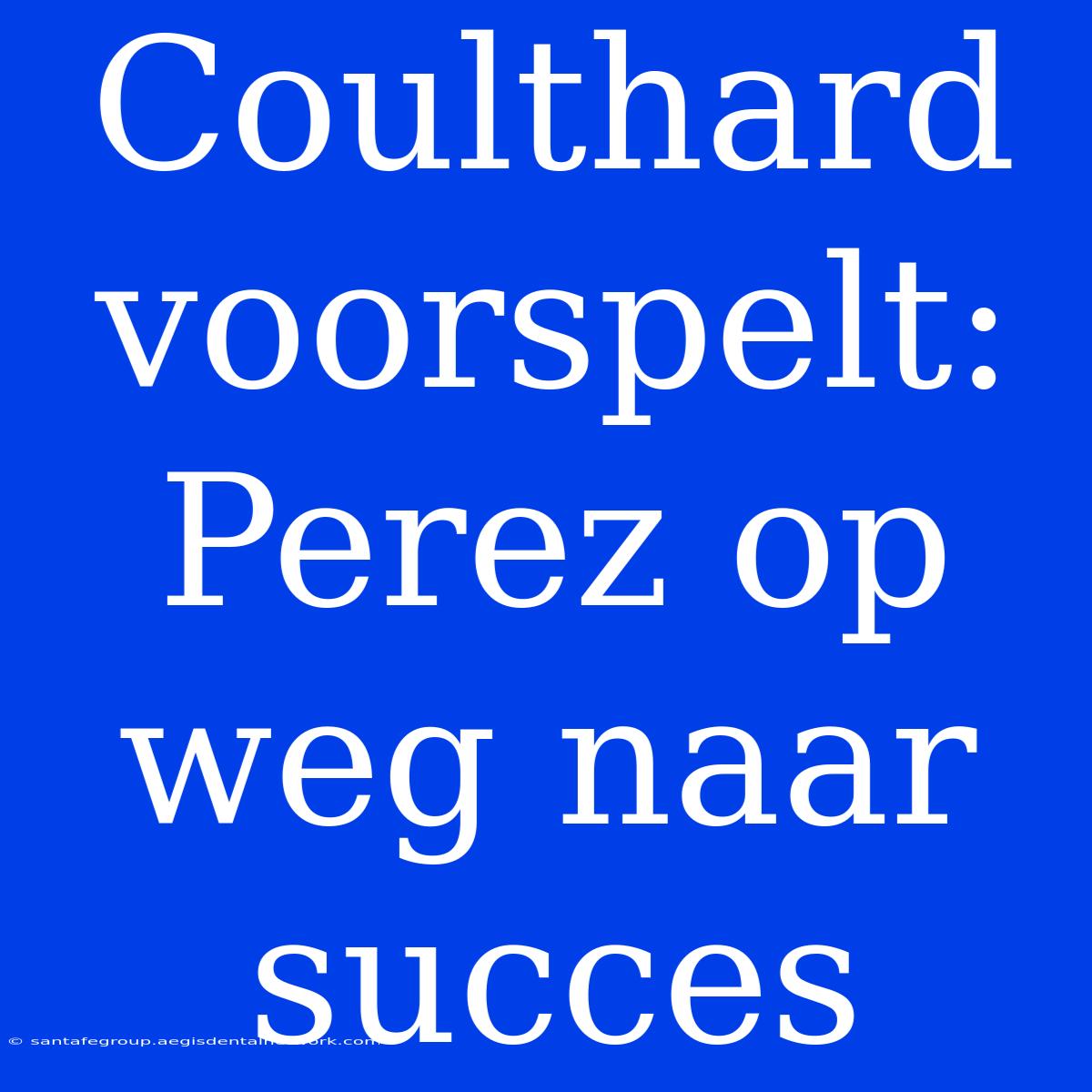 Coulthard Voorspelt: Perez Op Weg Naar Succes