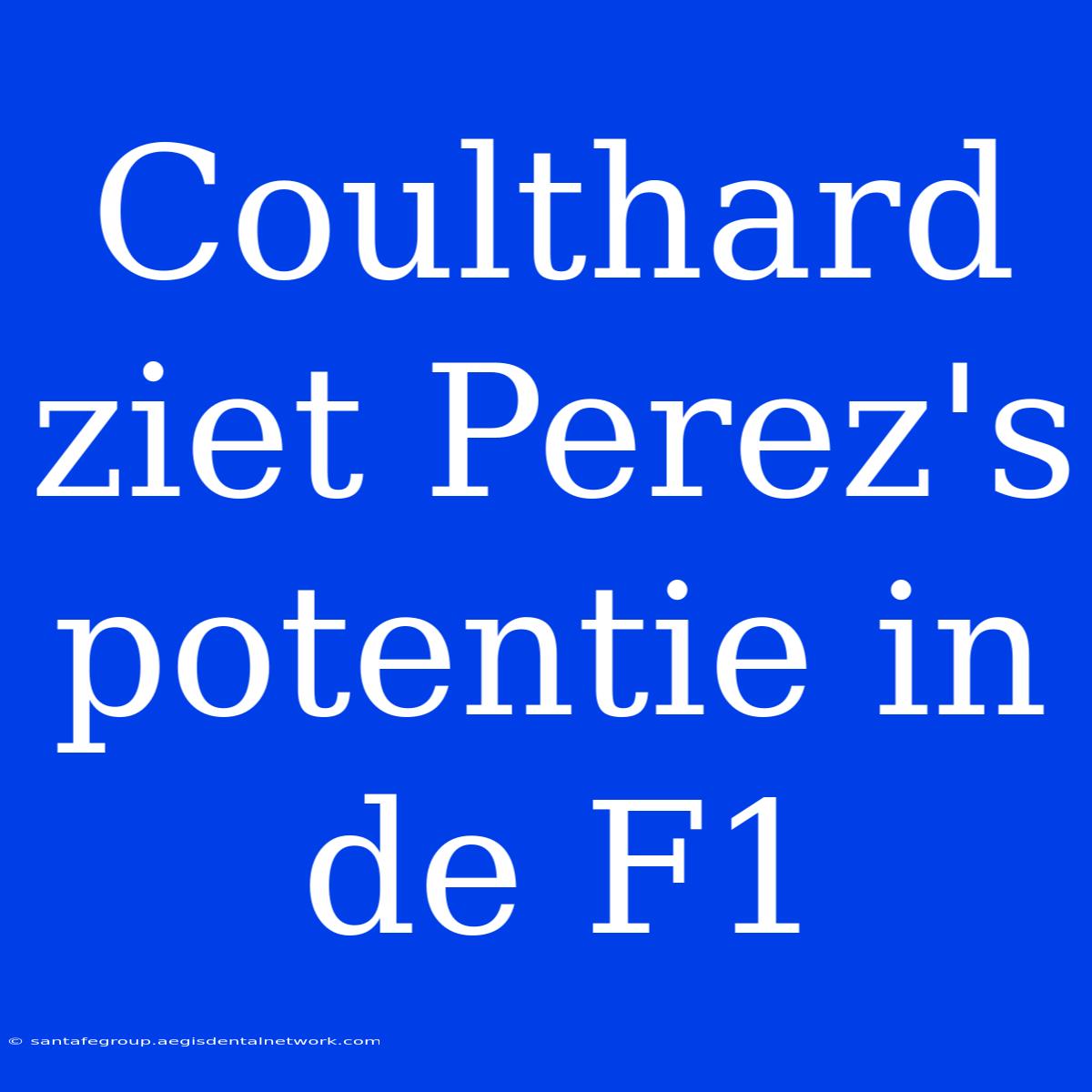 Coulthard Ziet Perez's Potentie In De F1