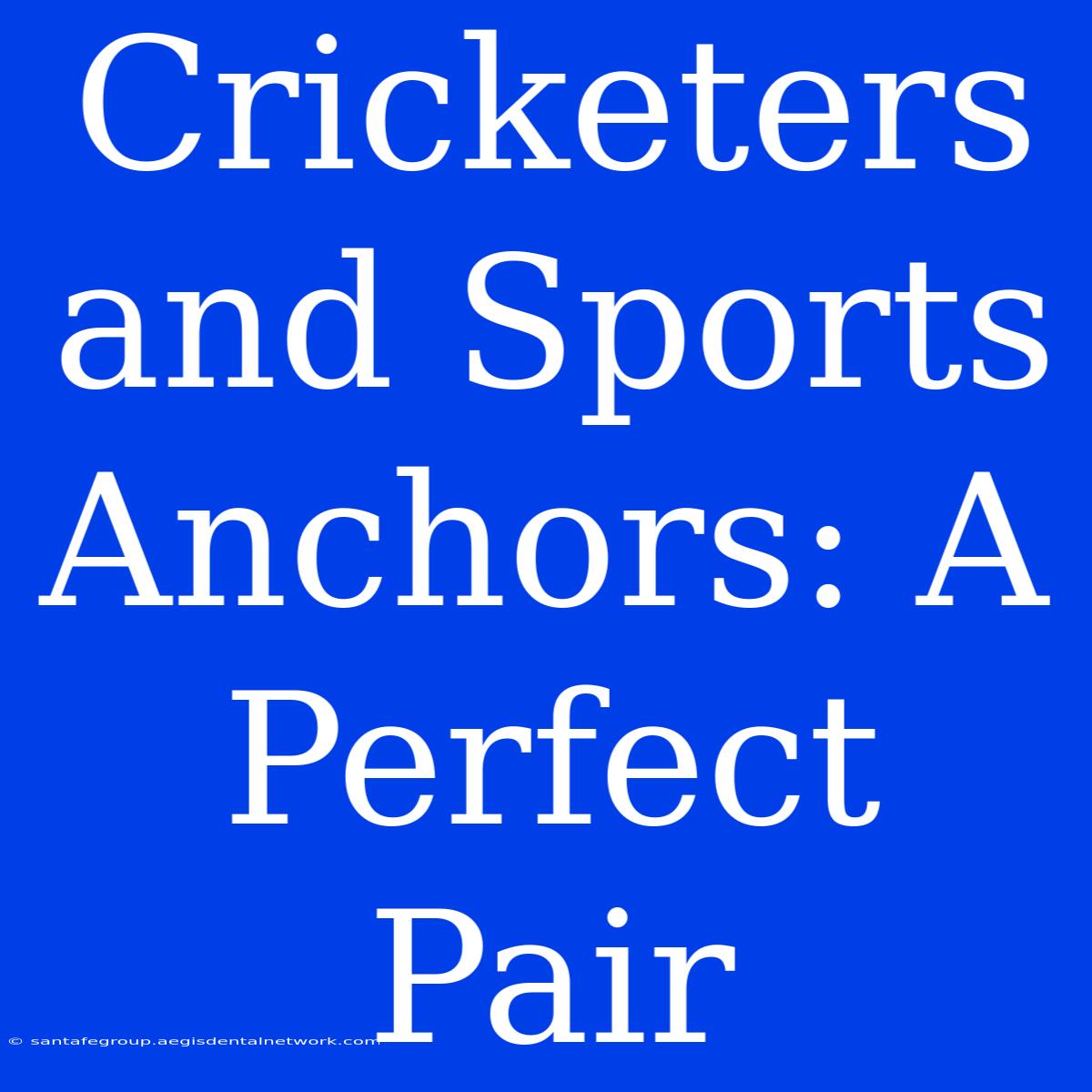 Cricketers And Sports Anchors: A Perfect Pair 