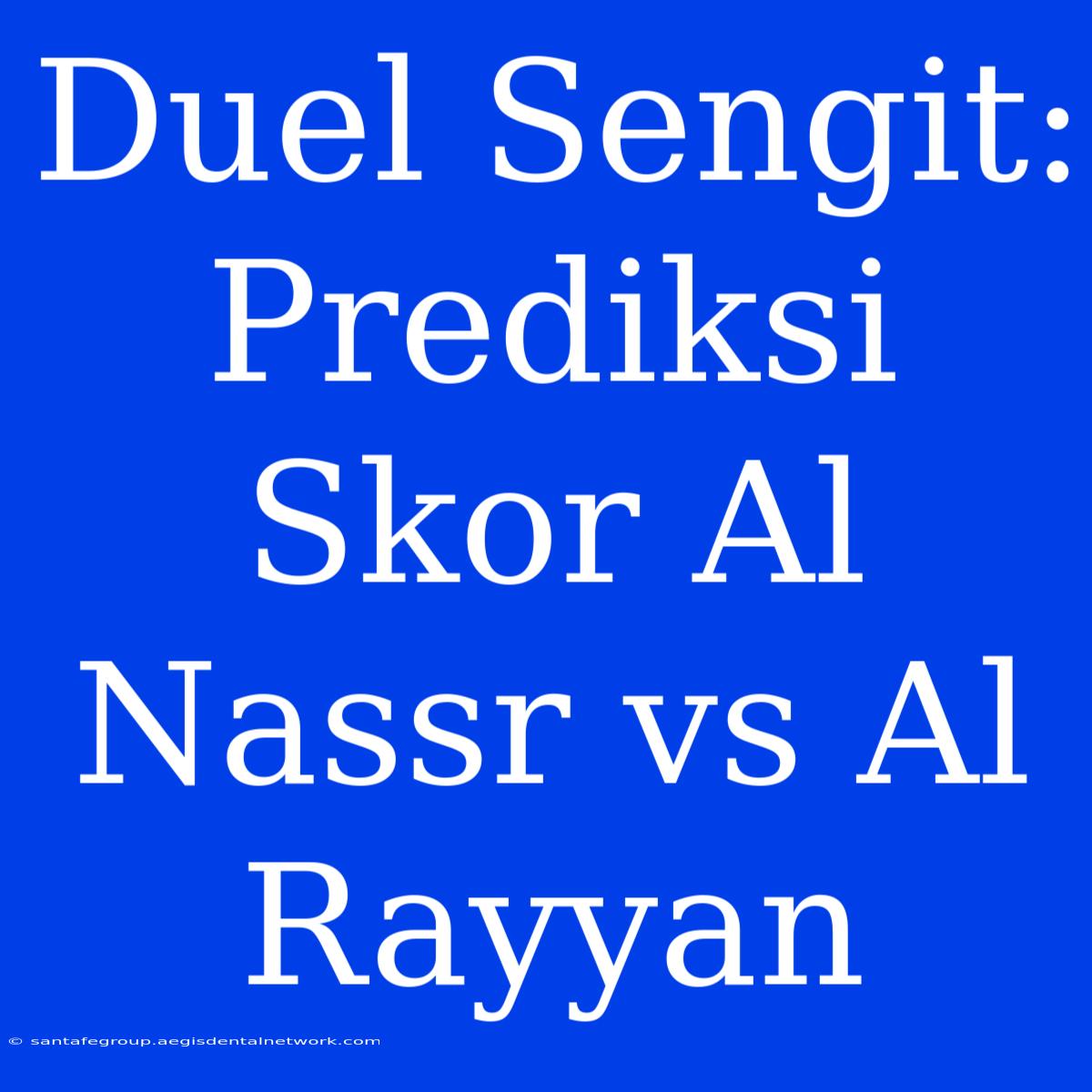 Duel Sengit: Prediksi Skor Al Nassr Vs Al Rayyan