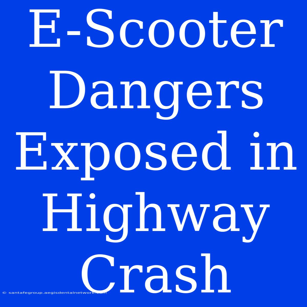 E-Scooter Dangers Exposed In Highway Crash