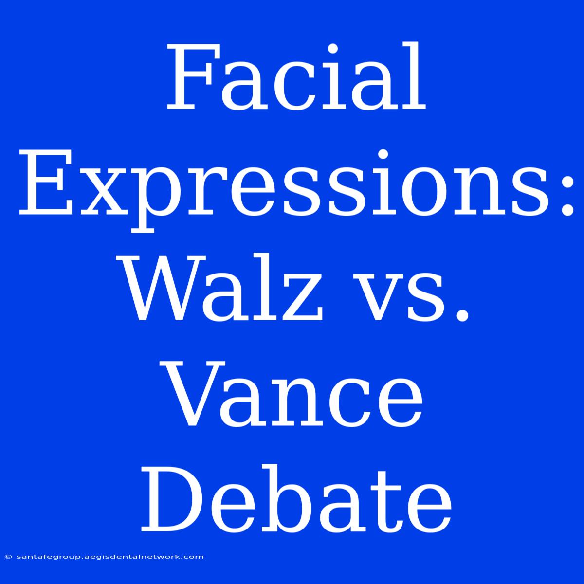 Facial Expressions: Walz Vs. Vance Debate