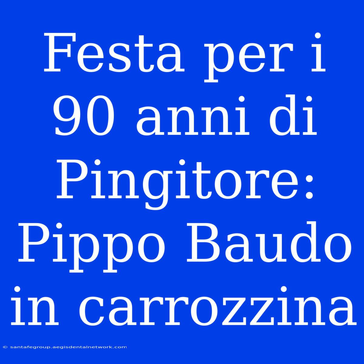 Festa Per I 90 Anni Di Pingitore: Pippo Baudo In Carrozzina