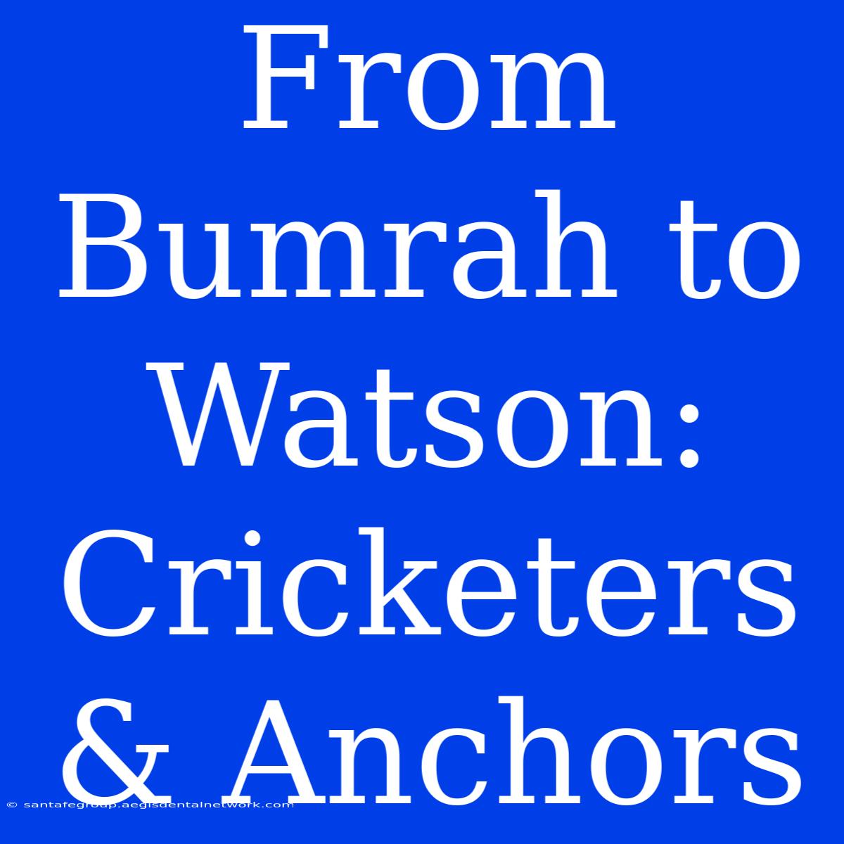 From Bumrah To Watson: Cricketers & Anchors