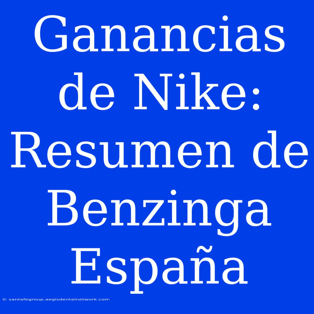 Ganancias De Nike: Resumen De Benzinga España