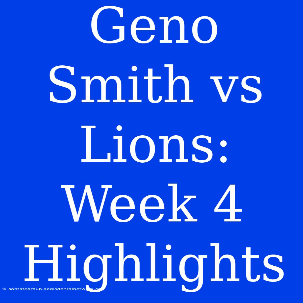 Geno Smith Vs Lions: Week 4 Highlights