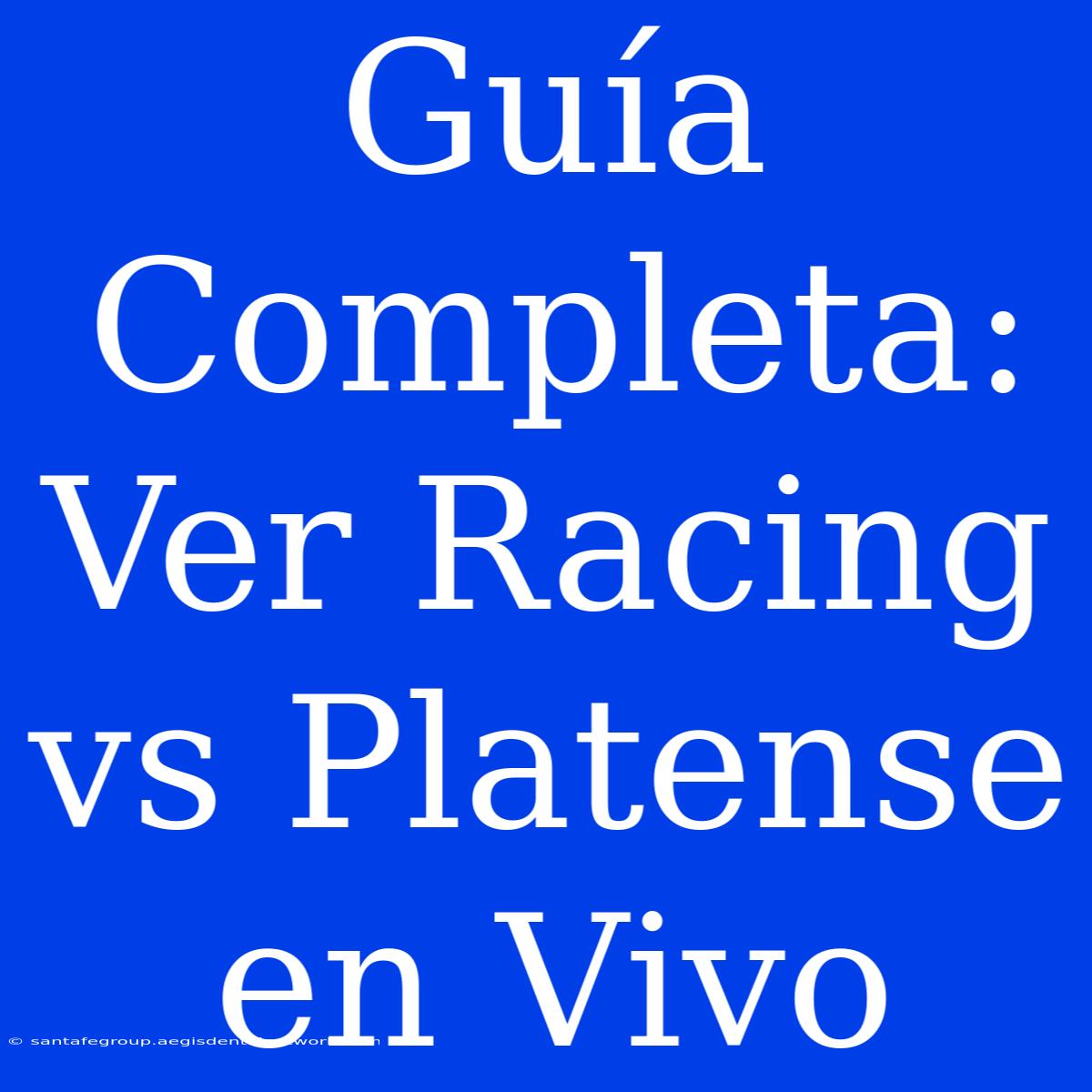 Guía Completa: Ver Racing Vs Platense En Vivo