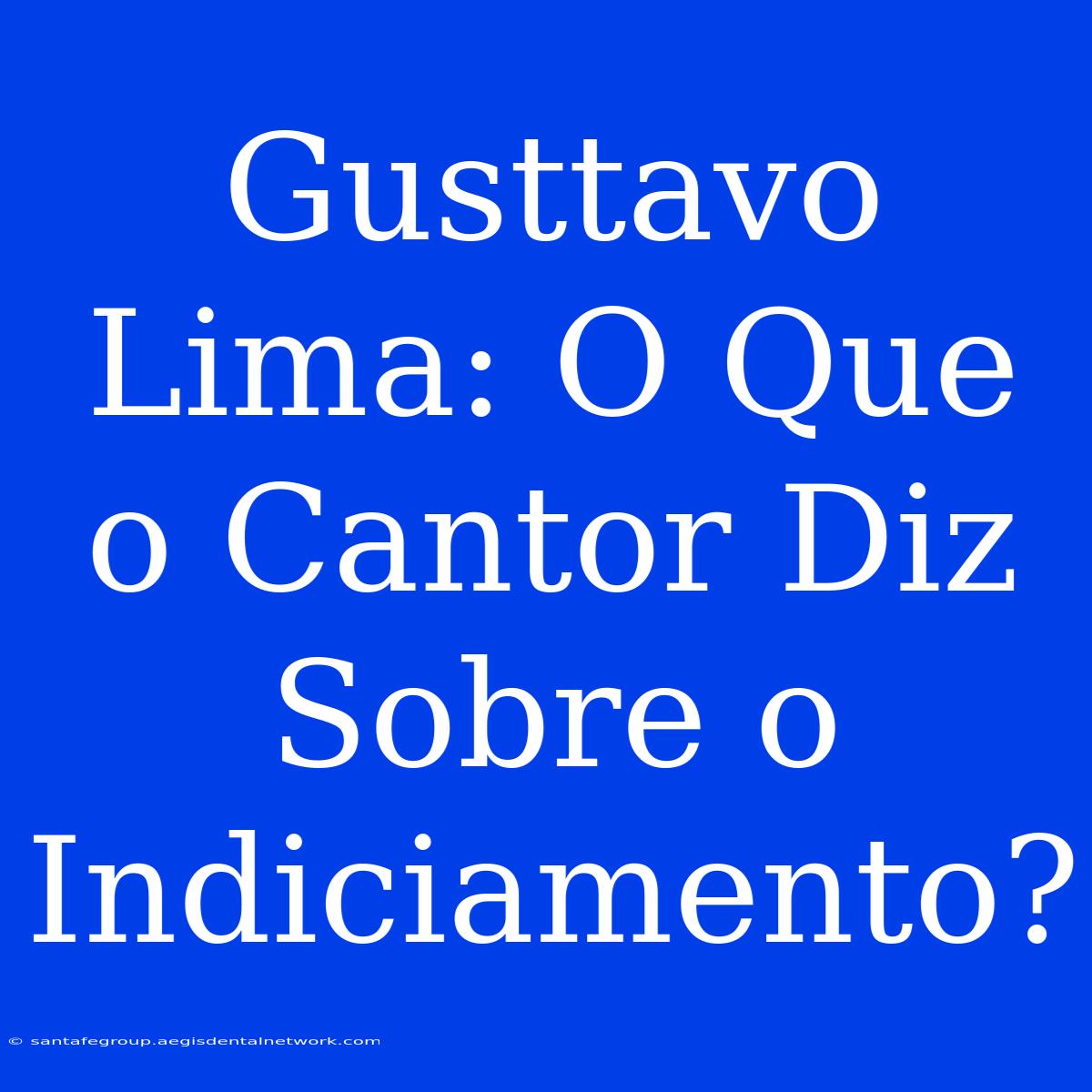 Gusttavo Lima: O Que O Cantor Diz Sobre O Indiciamento?