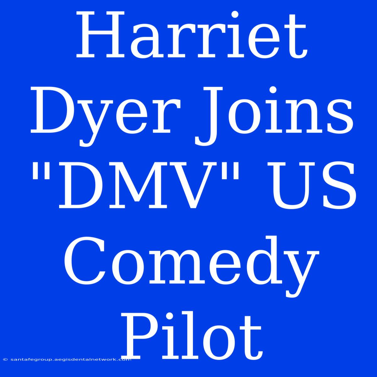 Harriet Dyer Joins 