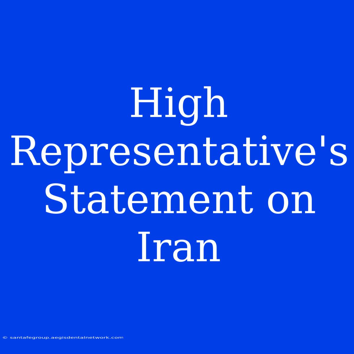 High Representative's Statement On Iran