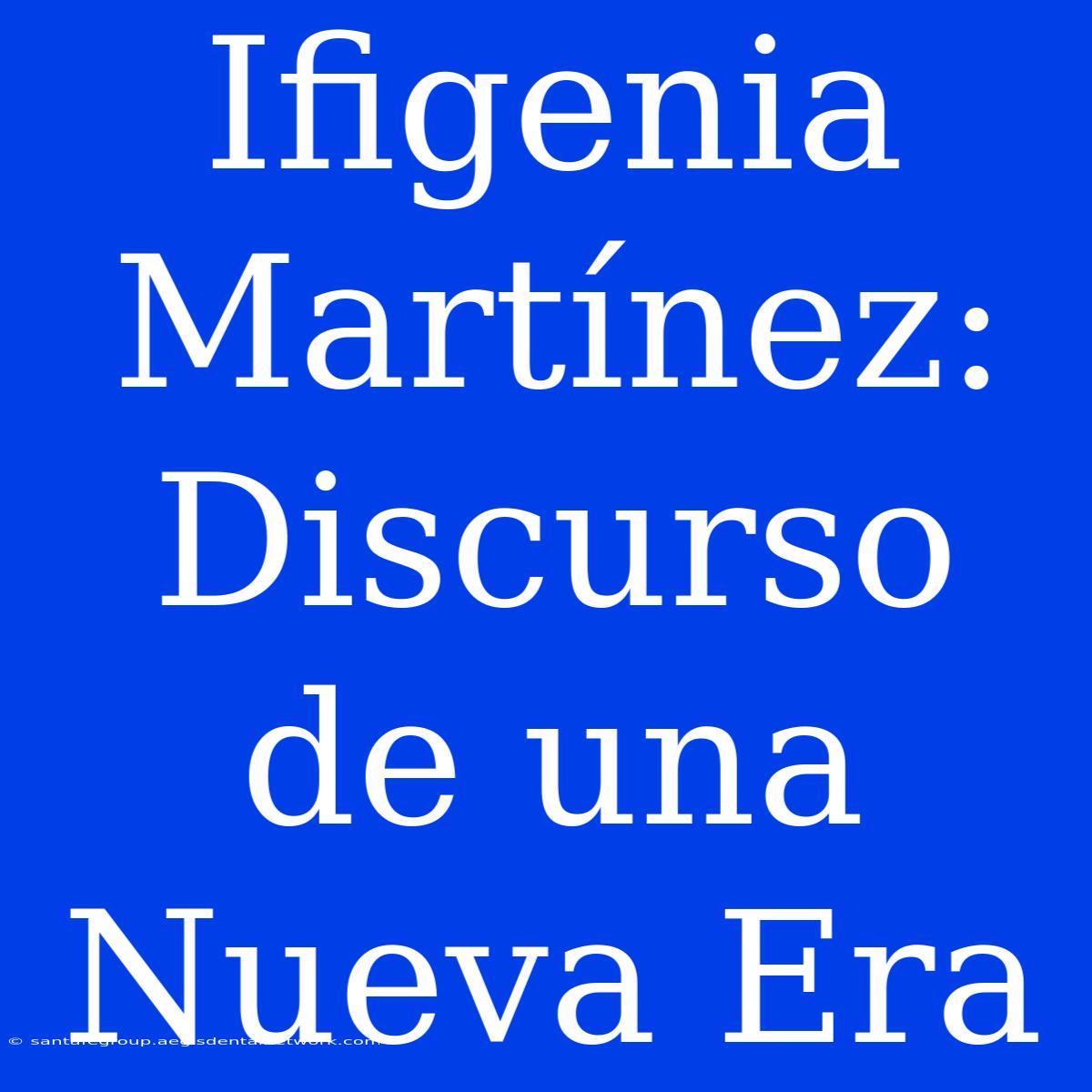 Ifigenia Martínez: Discurso De Una Nueva Era