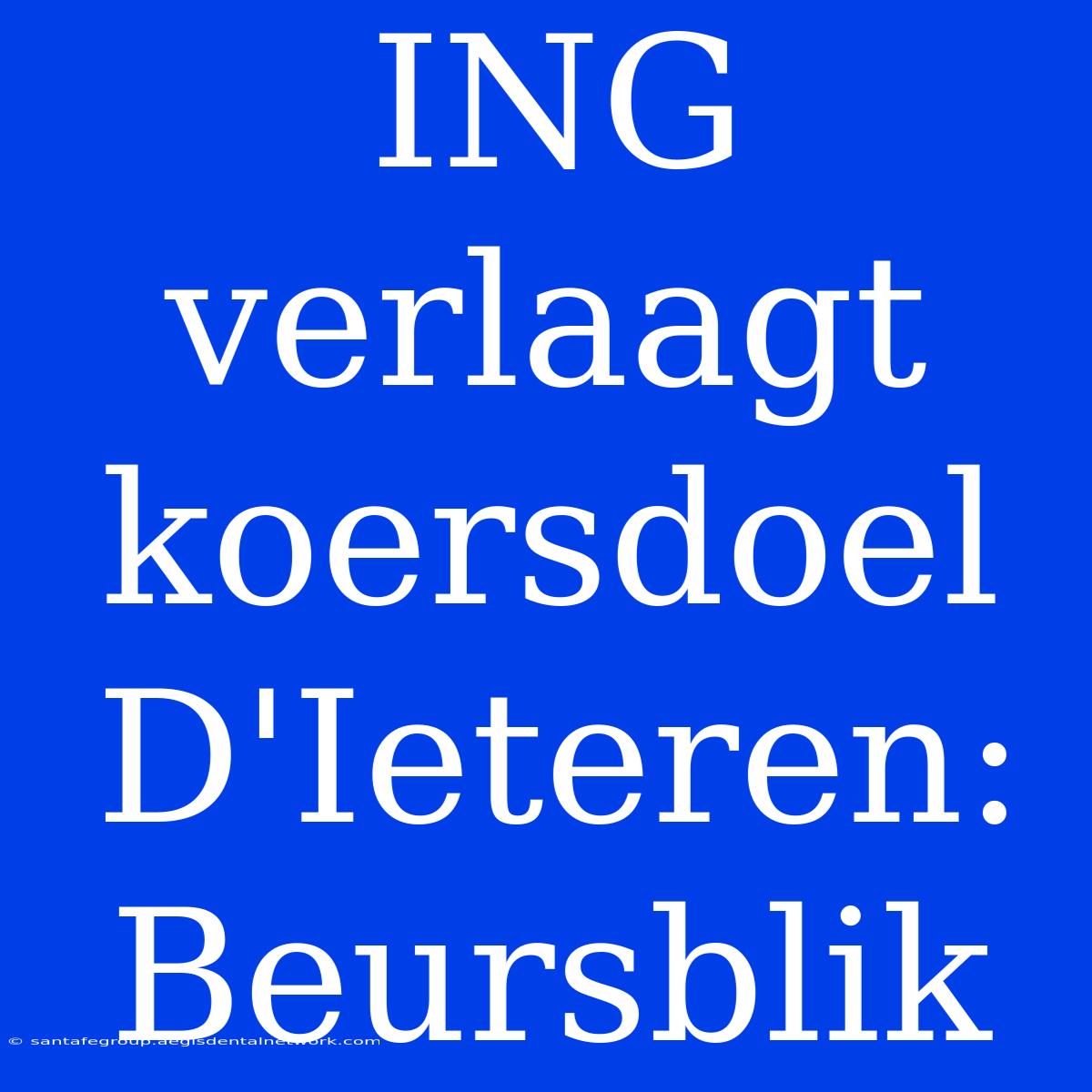 ING Verlaagt Koersdoel D'Ieteren: Beursblik