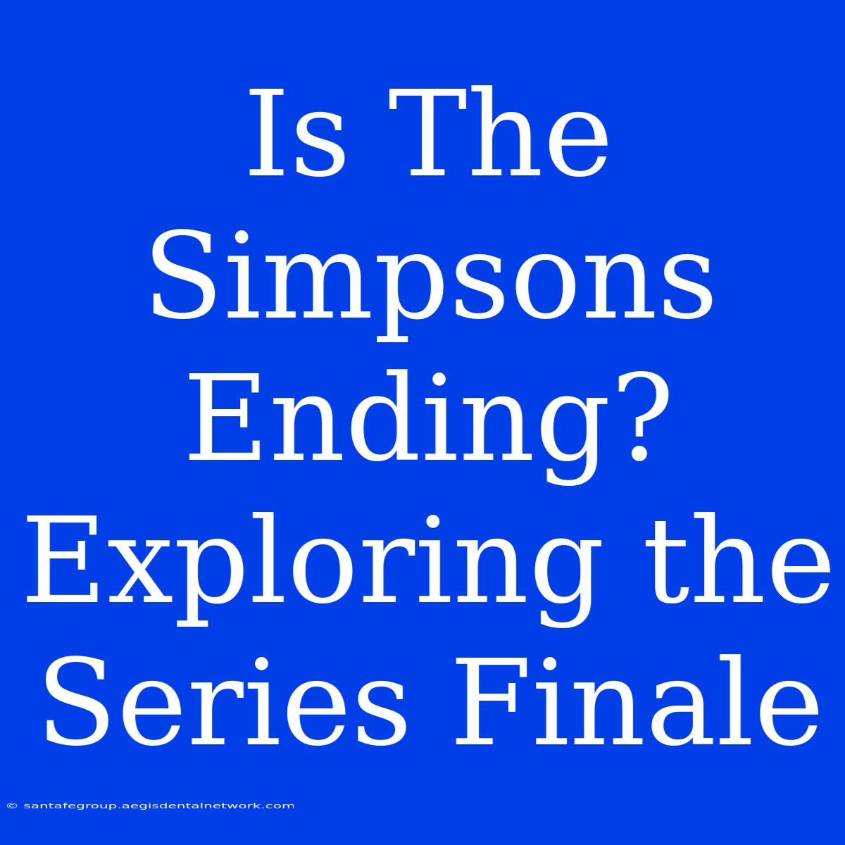 Is The Simpsons Ending? Exploring The Series Finale