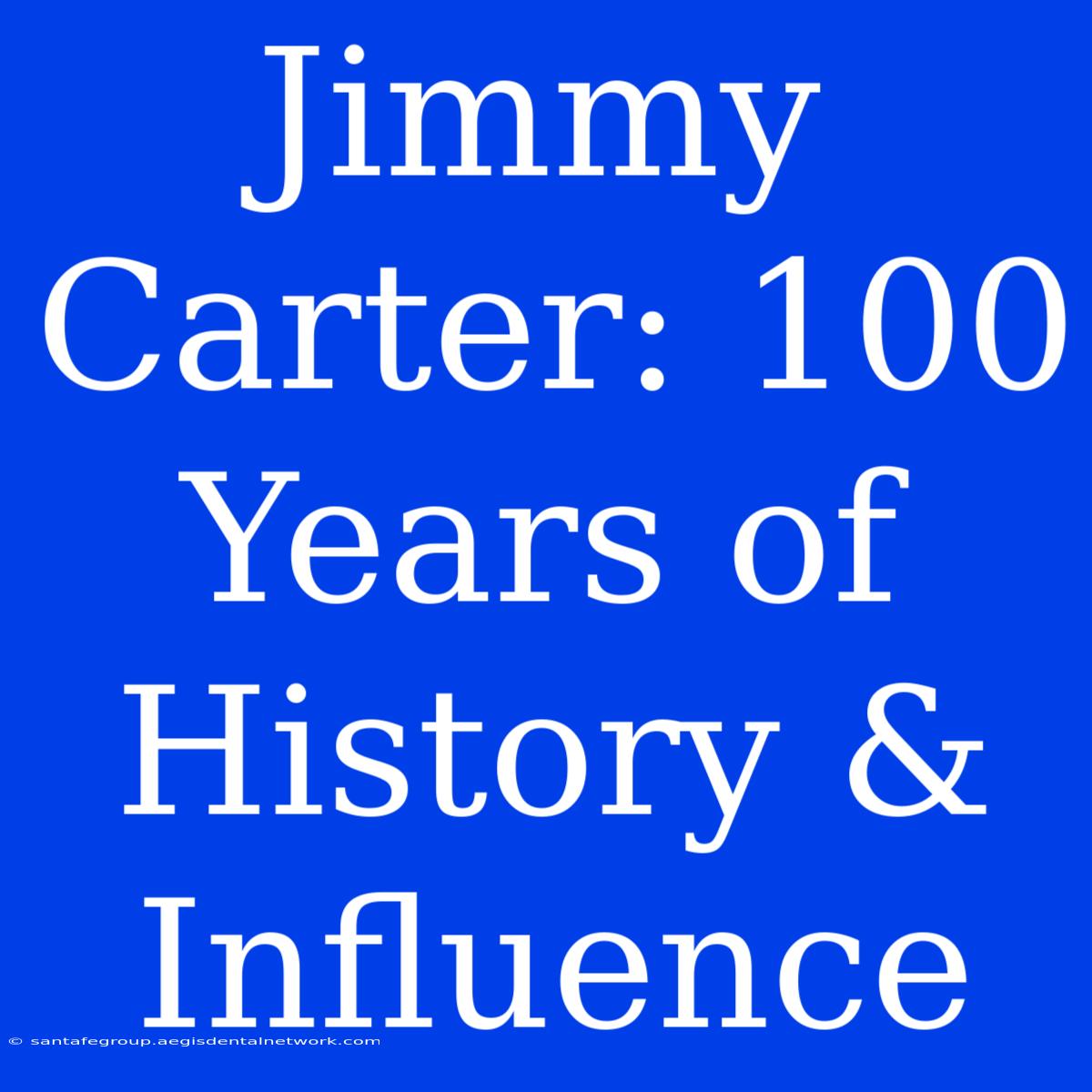 Jimmy Carter: 100 Years Of History & Influence