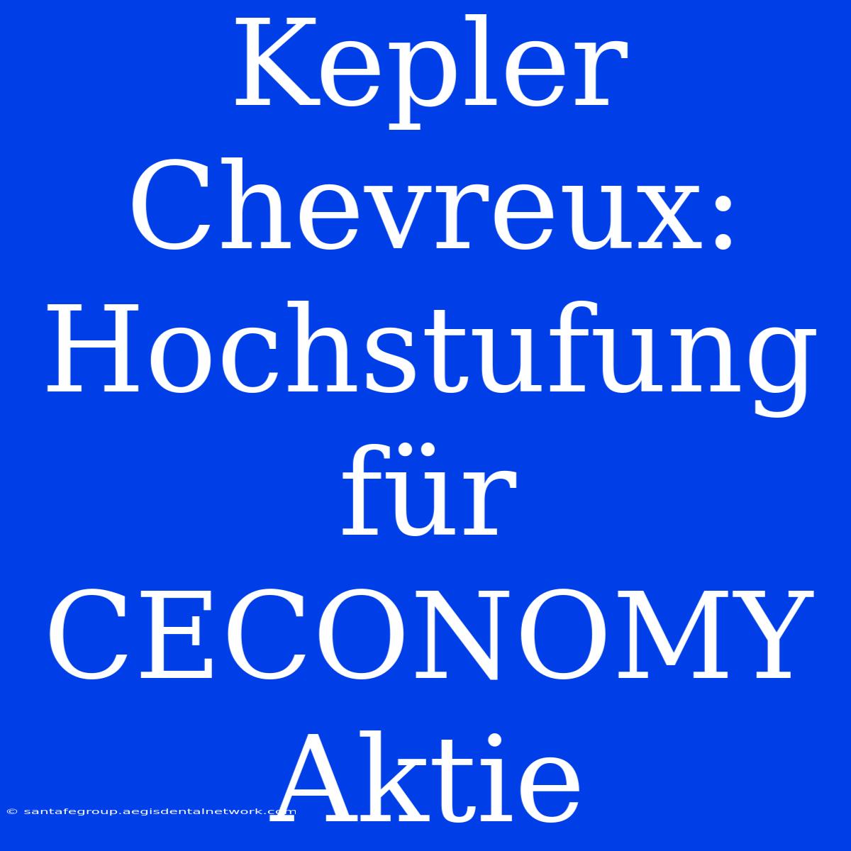 Kepler Chevreux: Hochstufung Für CECONOMY Aktie