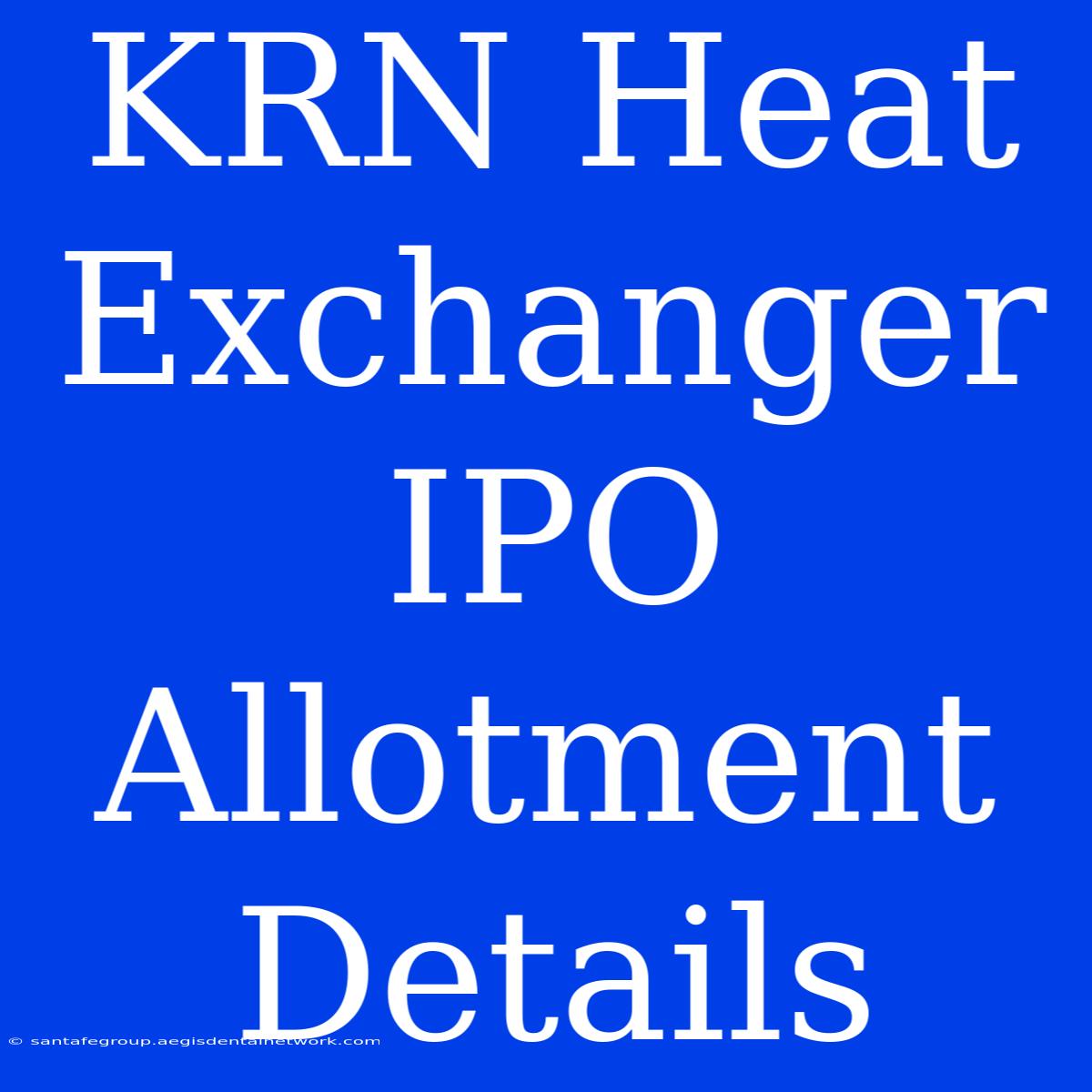 KRN Heat Exchanger IPO Allotment Details