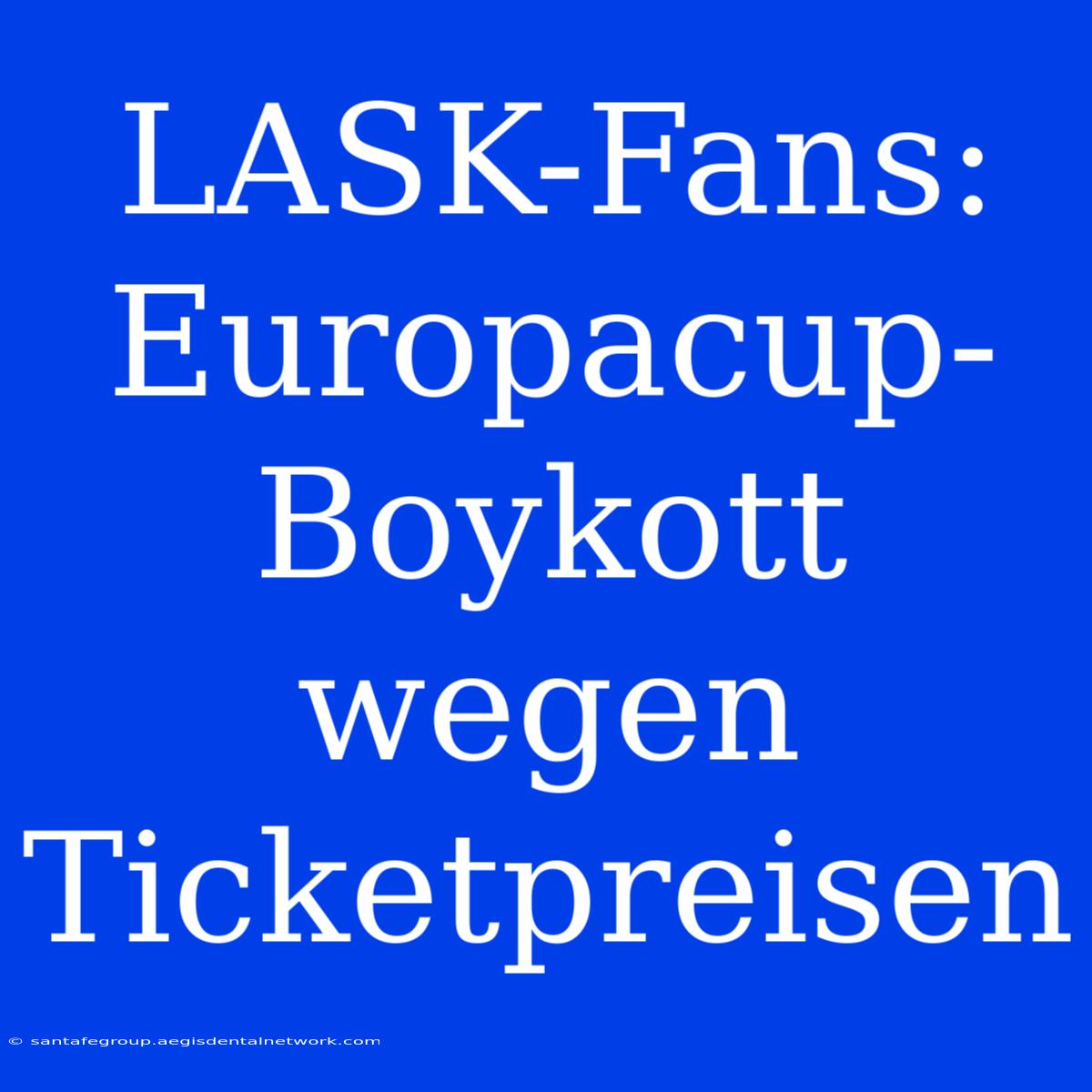 LASK-Fans: Europacup-Boykott Wegen Ticketpreisen