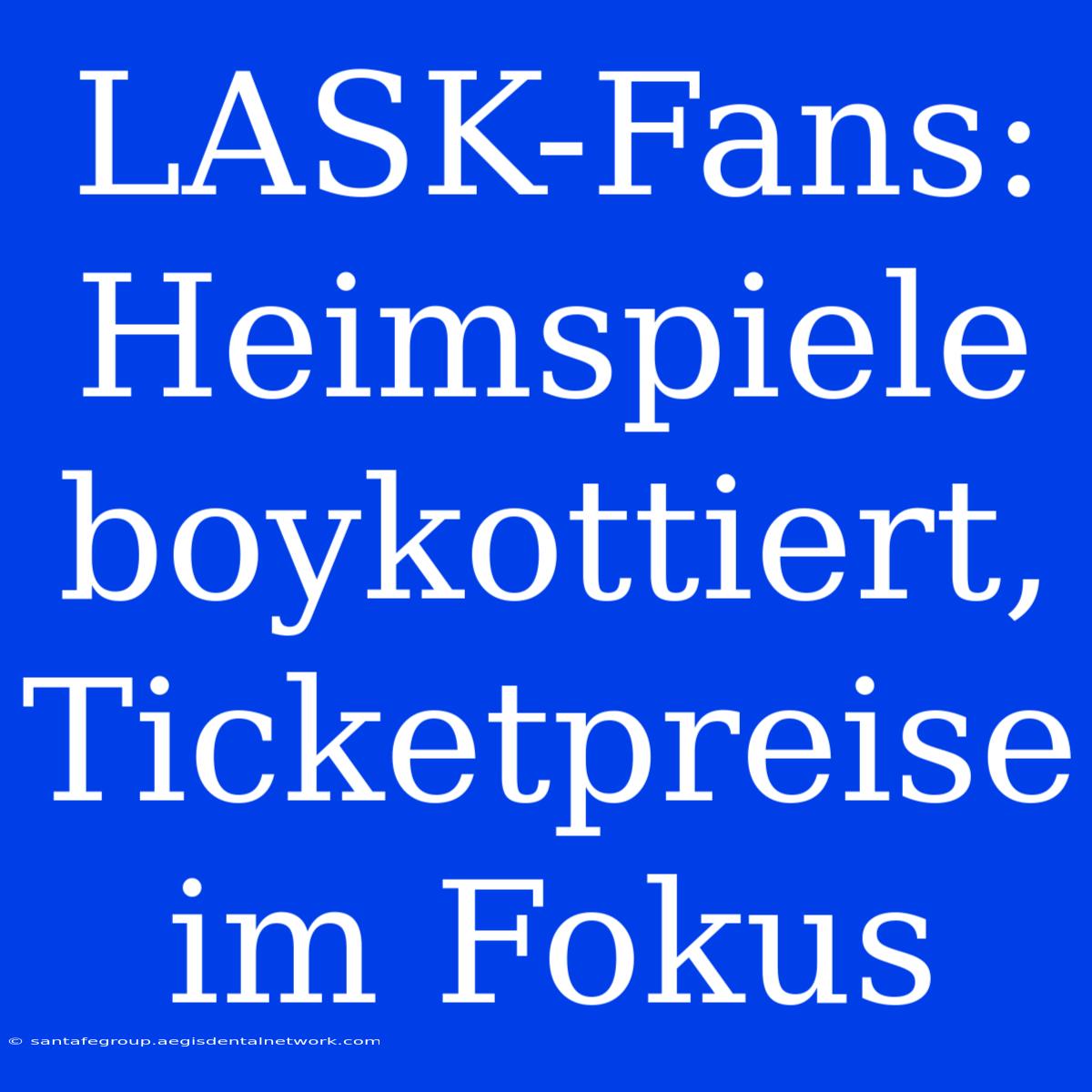 LASK-Fans: Heimspiele Boykottiert, Ticketpreise Im Fokus