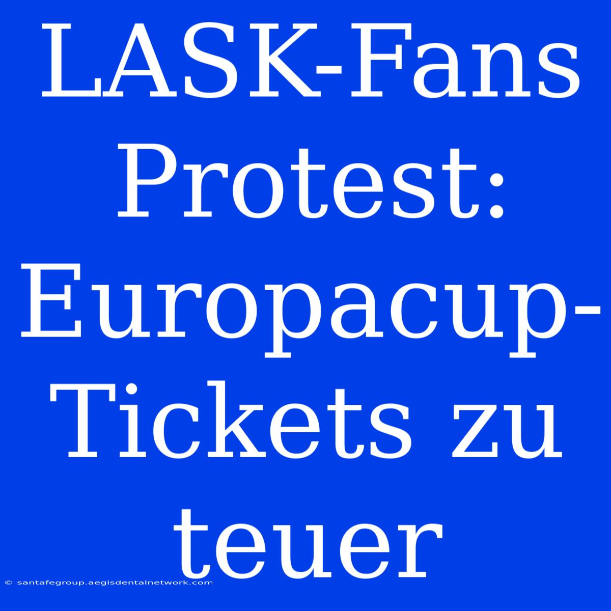 LASK-Fans Protest: Europacup-Tickets Zu Teuer