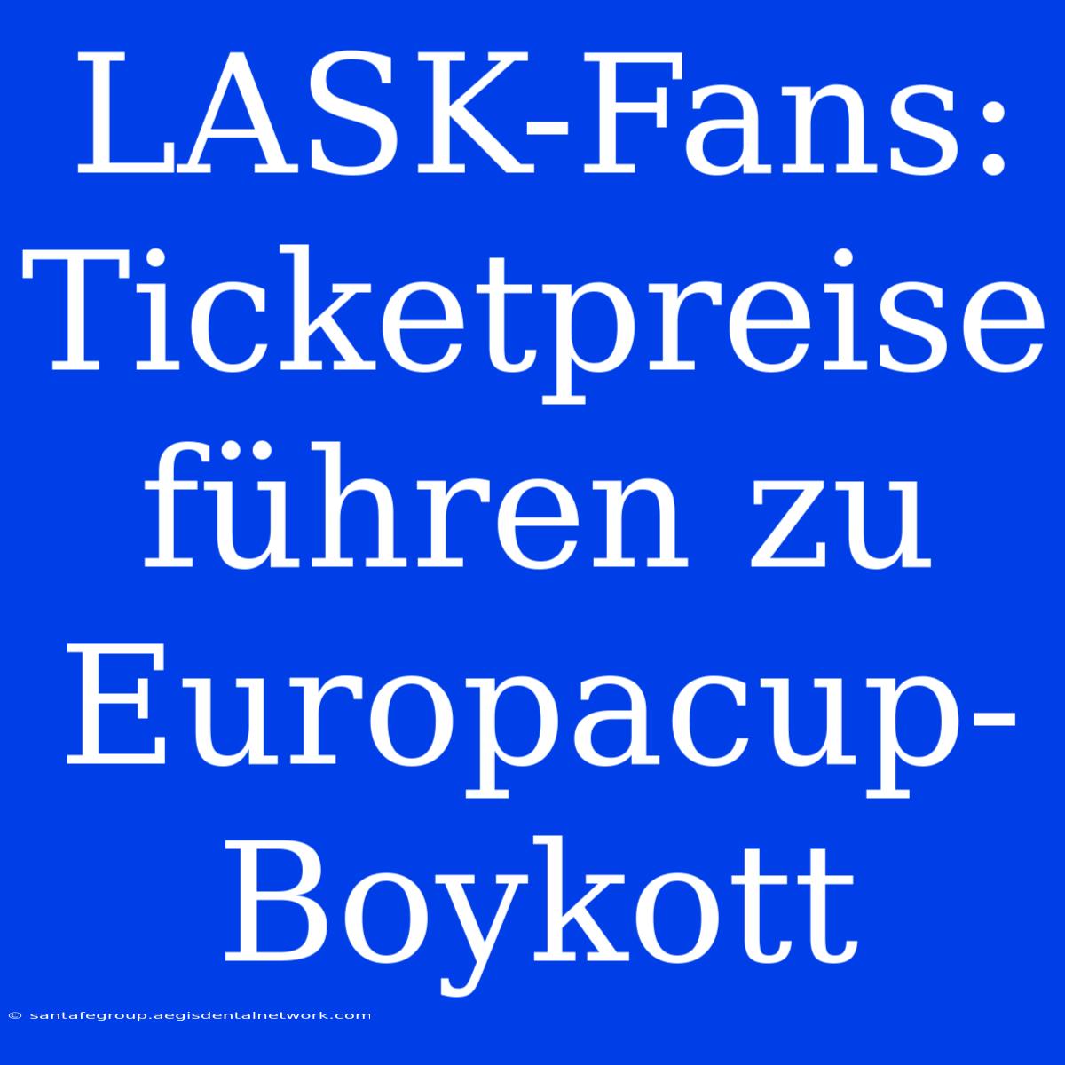 LASK-Fans: Ticketpreise Führen Zu Europacup-Boykott