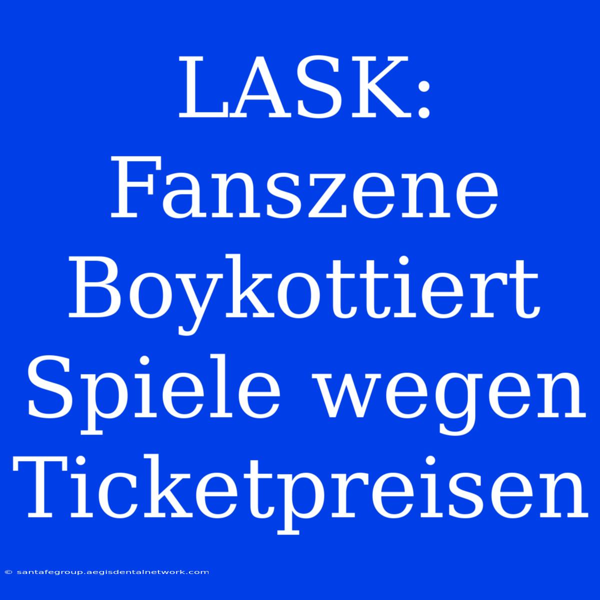 LASK: Fanszene Boykottiert Spiele Wegen Ticketpreisen