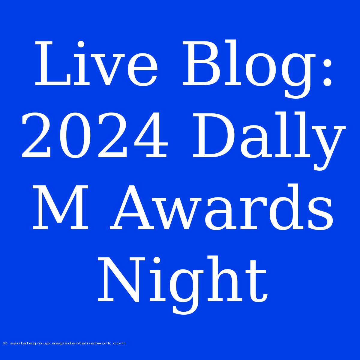 Live Blog: 2024 Dally M Awards Night