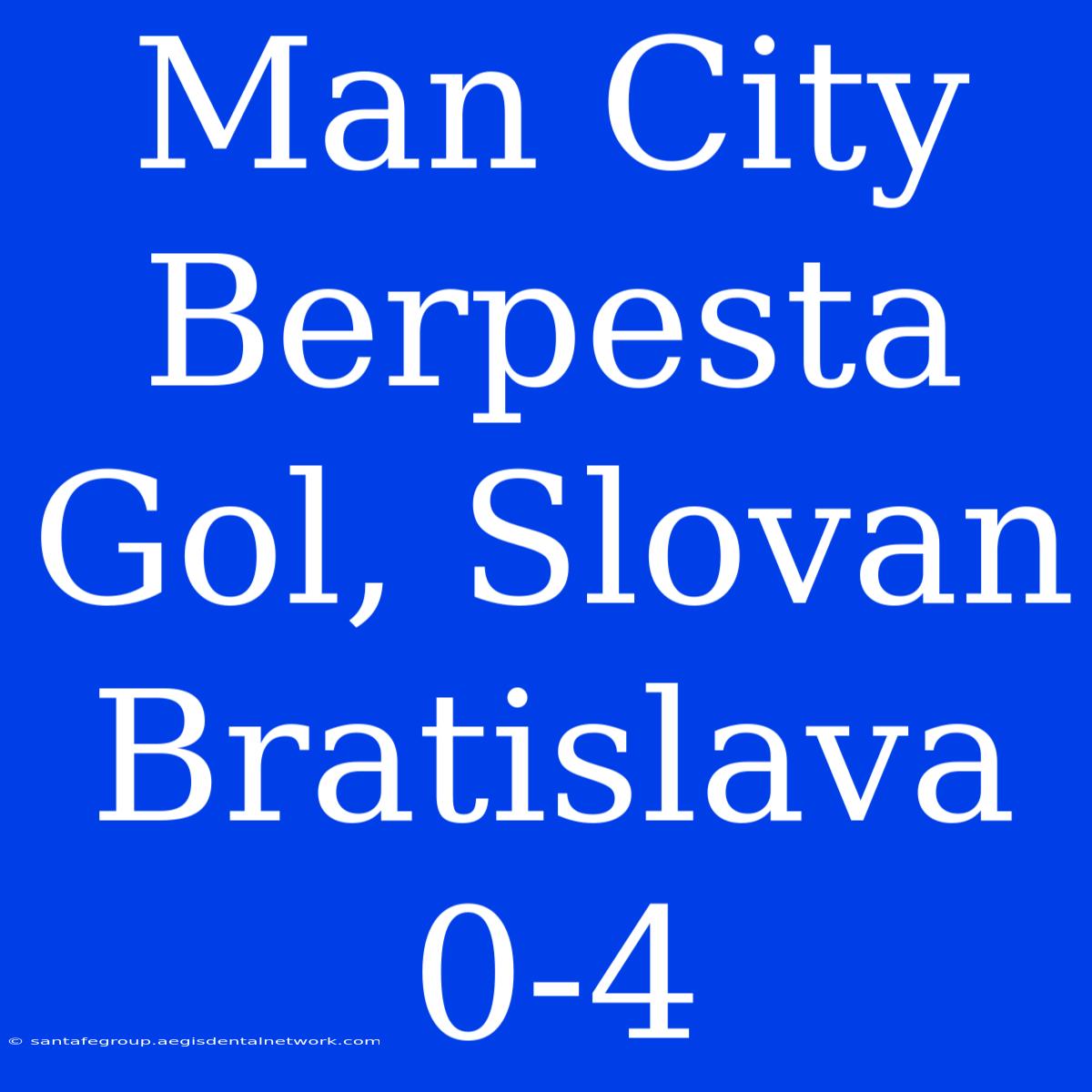 Man City Berpesta Gol, Slovan Bratislava 0-4