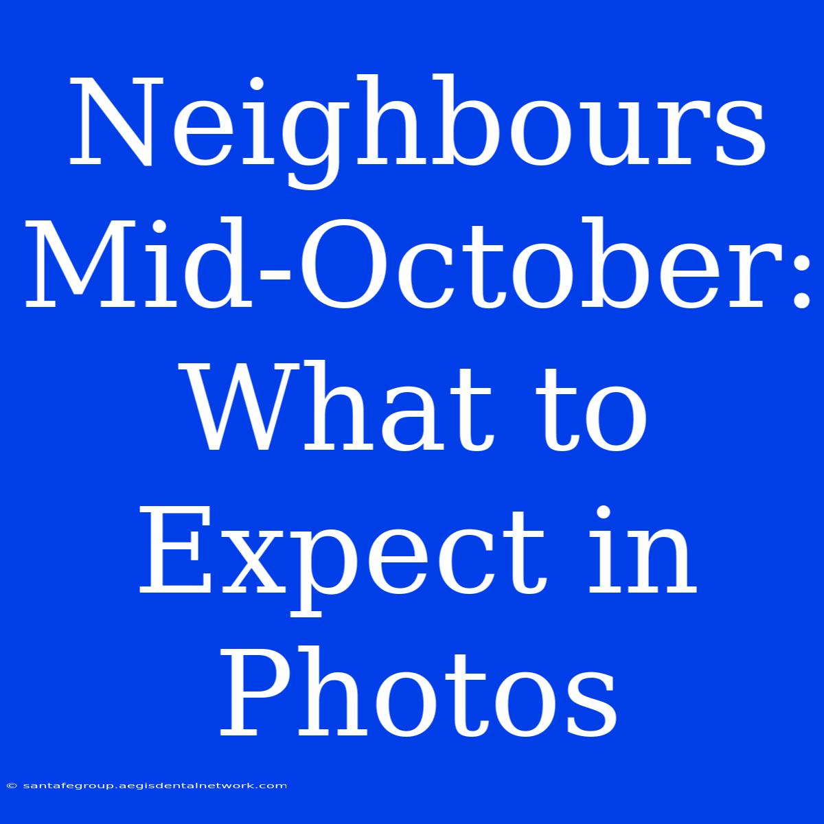 Neighbours Mid-October: What To Expect In Photos